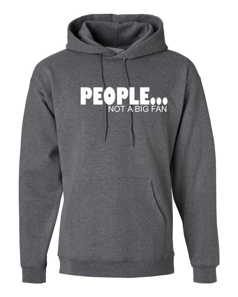 People not a big fan hoodie hoody hood hooded novelty top funny unisex xmas gift lol mens womens ladies present anti social