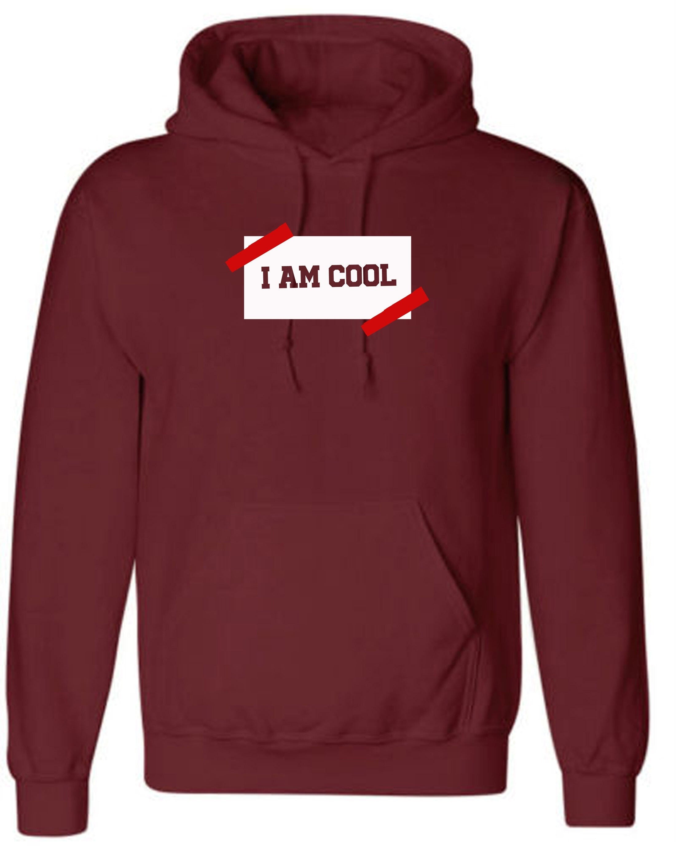 I am cool cute men ladies birthday gift hoodie hoody hood hooded partywear christmas present eid gift womens top trending