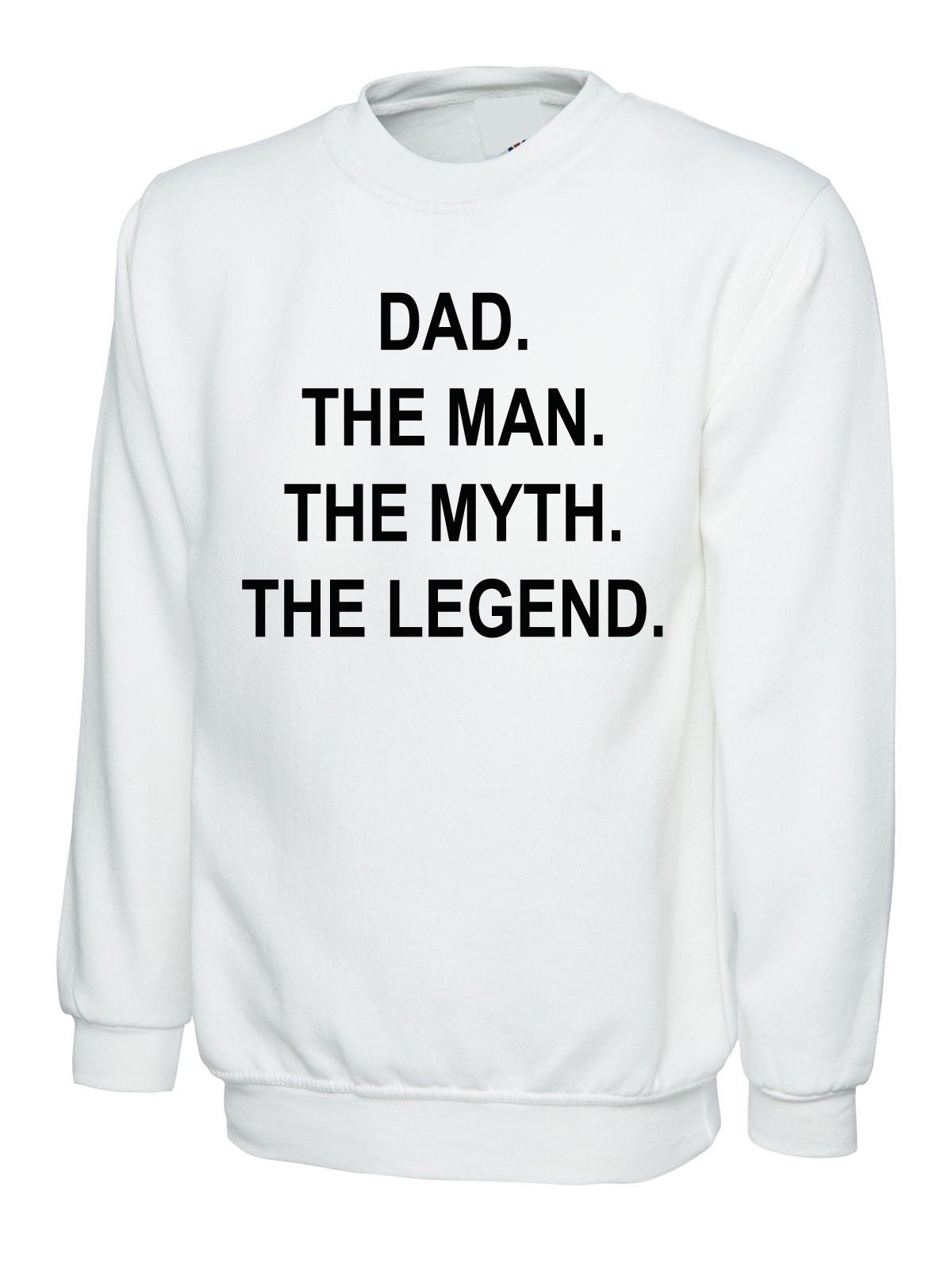 Dad the man the myth the legend sweatshirt jumper sweater shirt mens funny joke gift present for father's day papa daddy mens gift