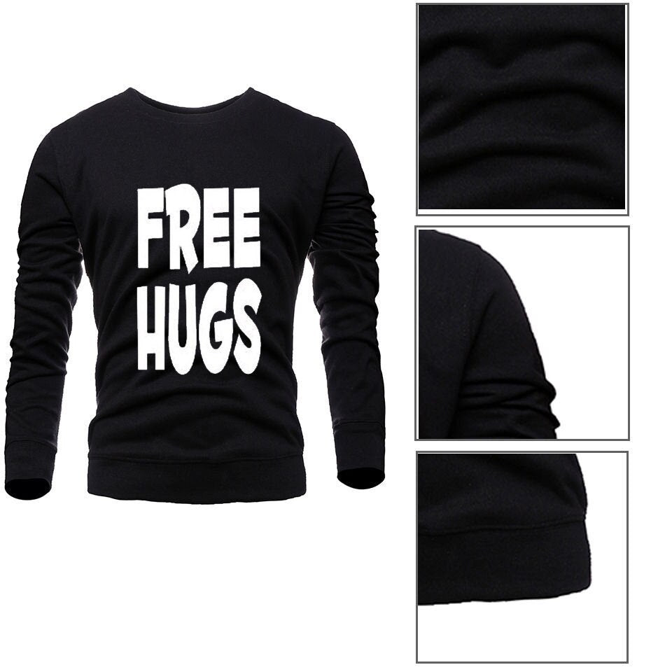 Free hugs sweatshirt jumper sweater shirt women's men's funny hipster christmas gift tumblr unisex valentines top