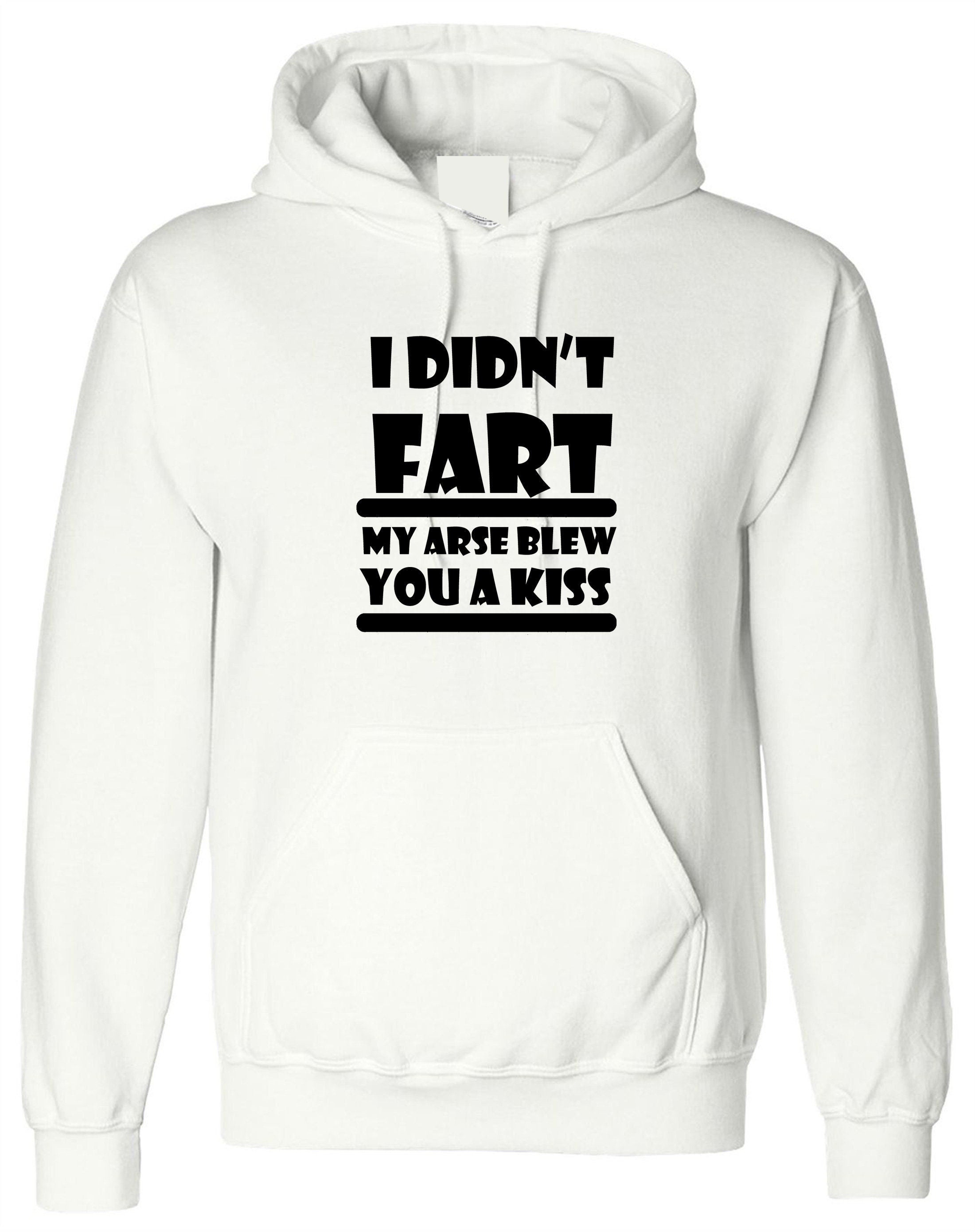 I didn't fart funny hoodie hoody hood hooded mens humor novelty birthday xmas gift dad grandad father's day gift top farty joke