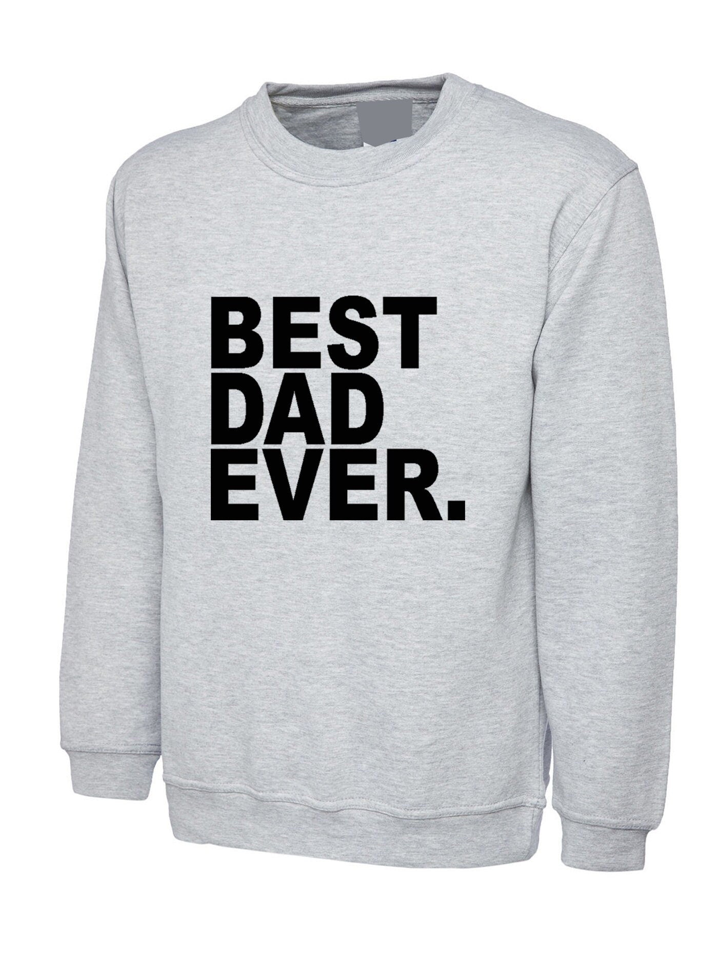 Best dad ever sweatshirt jumper sweater shirt fashion gift dad girl boy father best gift for father's day papa daddy dad mens top