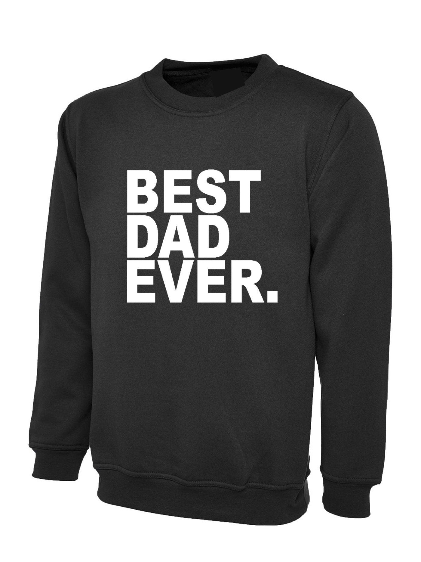 Best dad ever sweatshirt jumper sweater shirt fashion gift dad girl boy father best gift for father's day papa daddy dad mens top