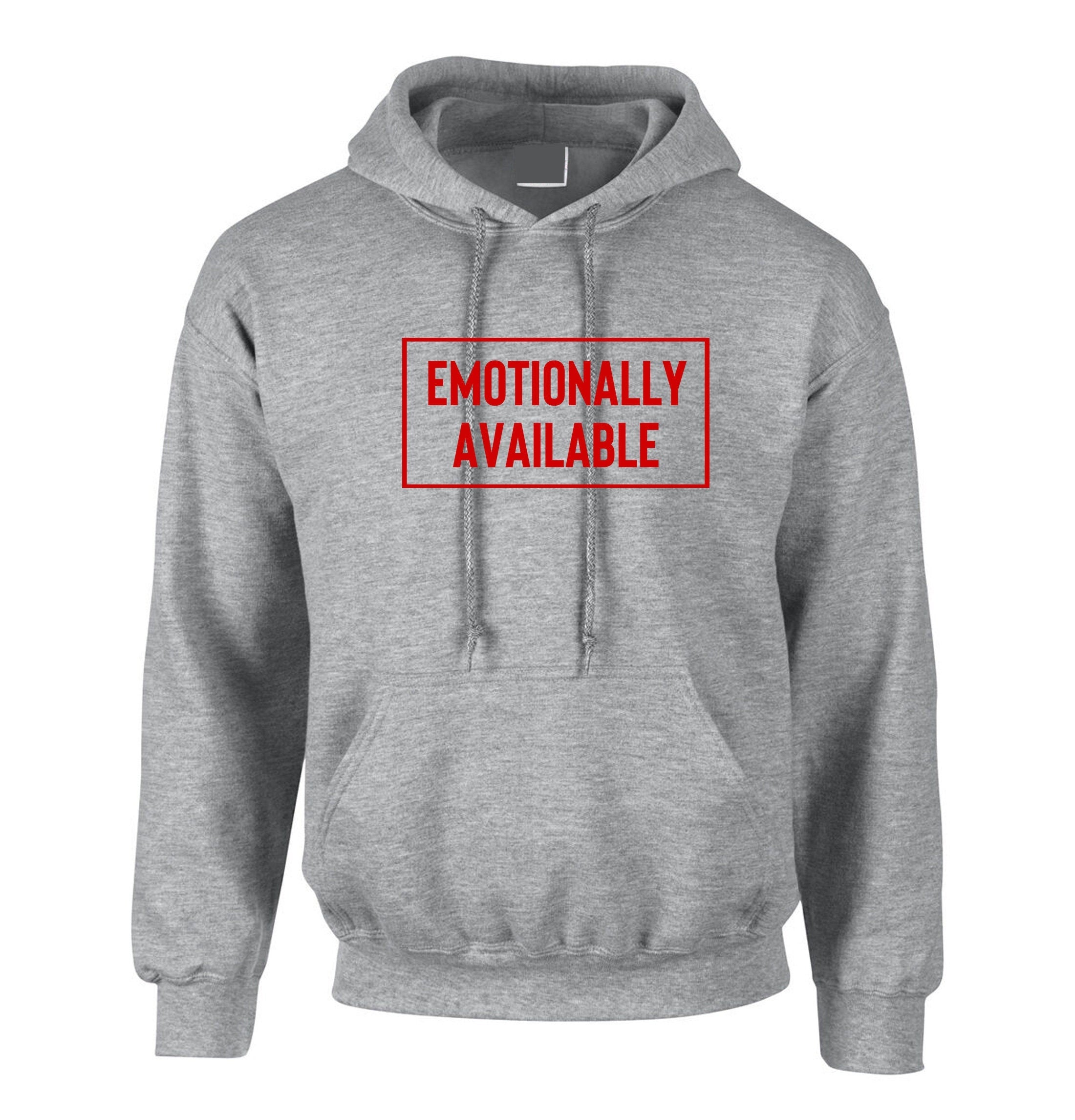 Emotionally available hoodie hoody hood hooded valentines top mens womens funny slogan chritsmas present top