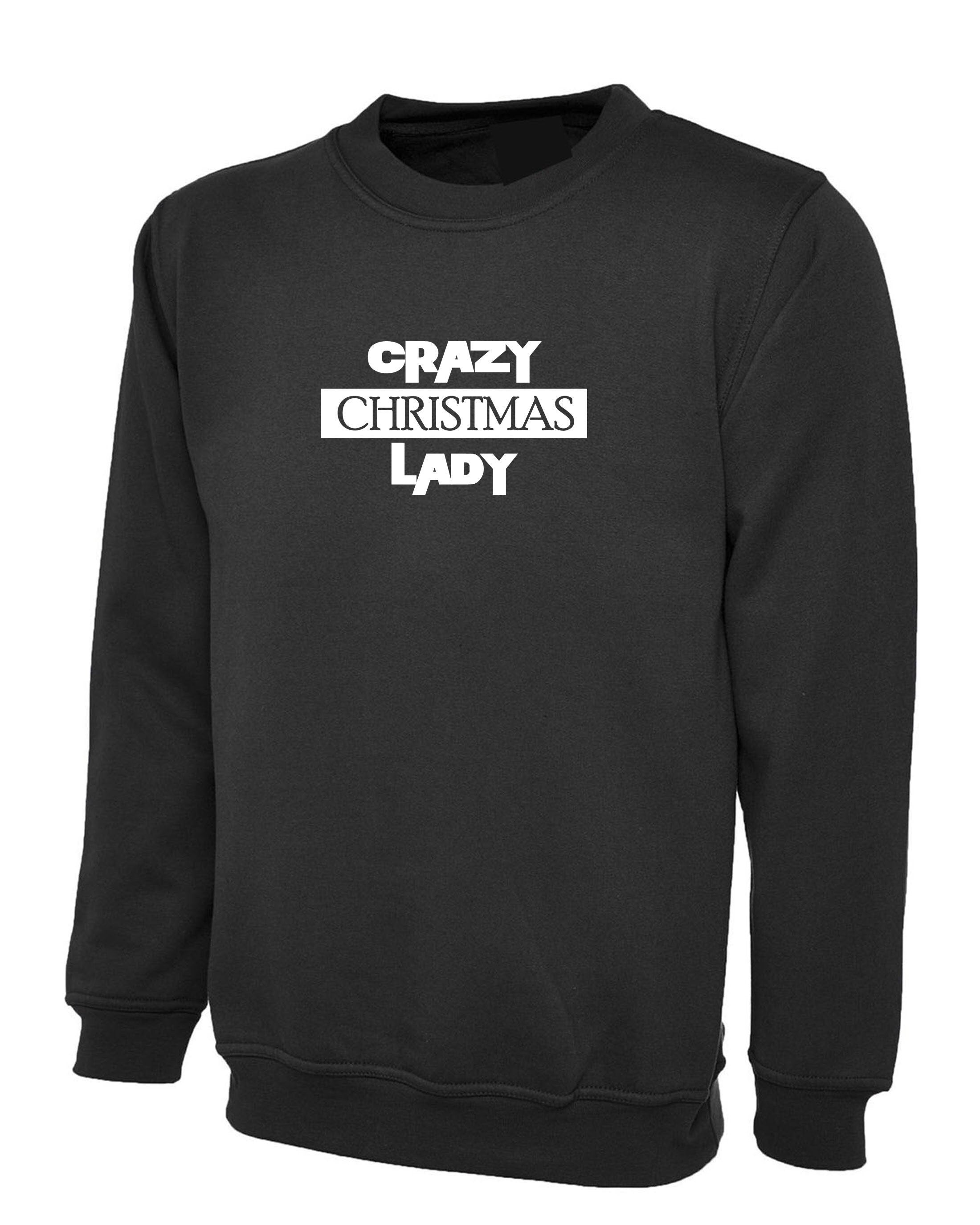 Crazy christmas lady sweatshirt jumper sweater shirt funny womens xmas gift present family gift joke top for friend cousin sister trending