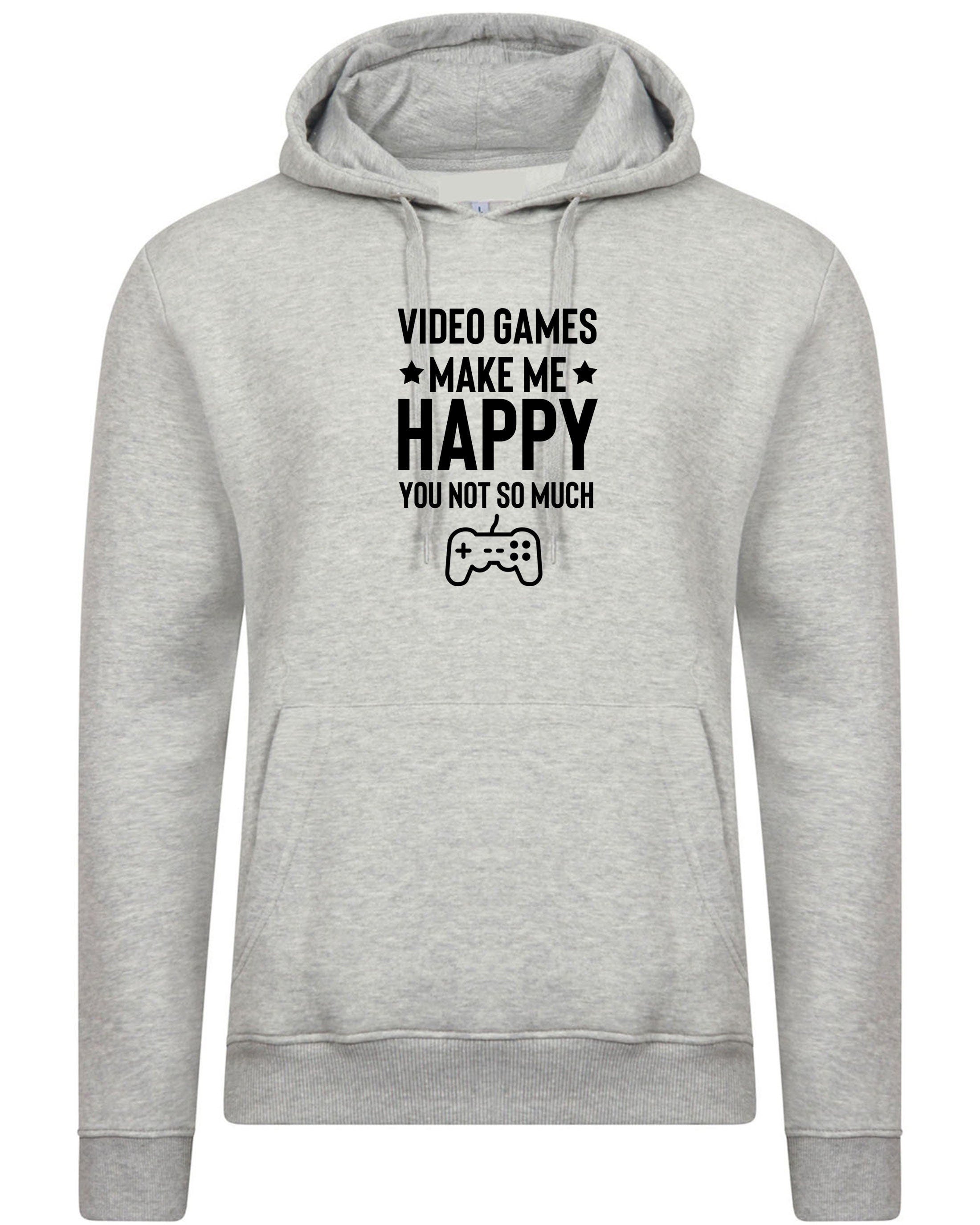 Video games make me happy you not so much funny video games lover gamer gaming hoodie hoody hood hooded mens unisex gift