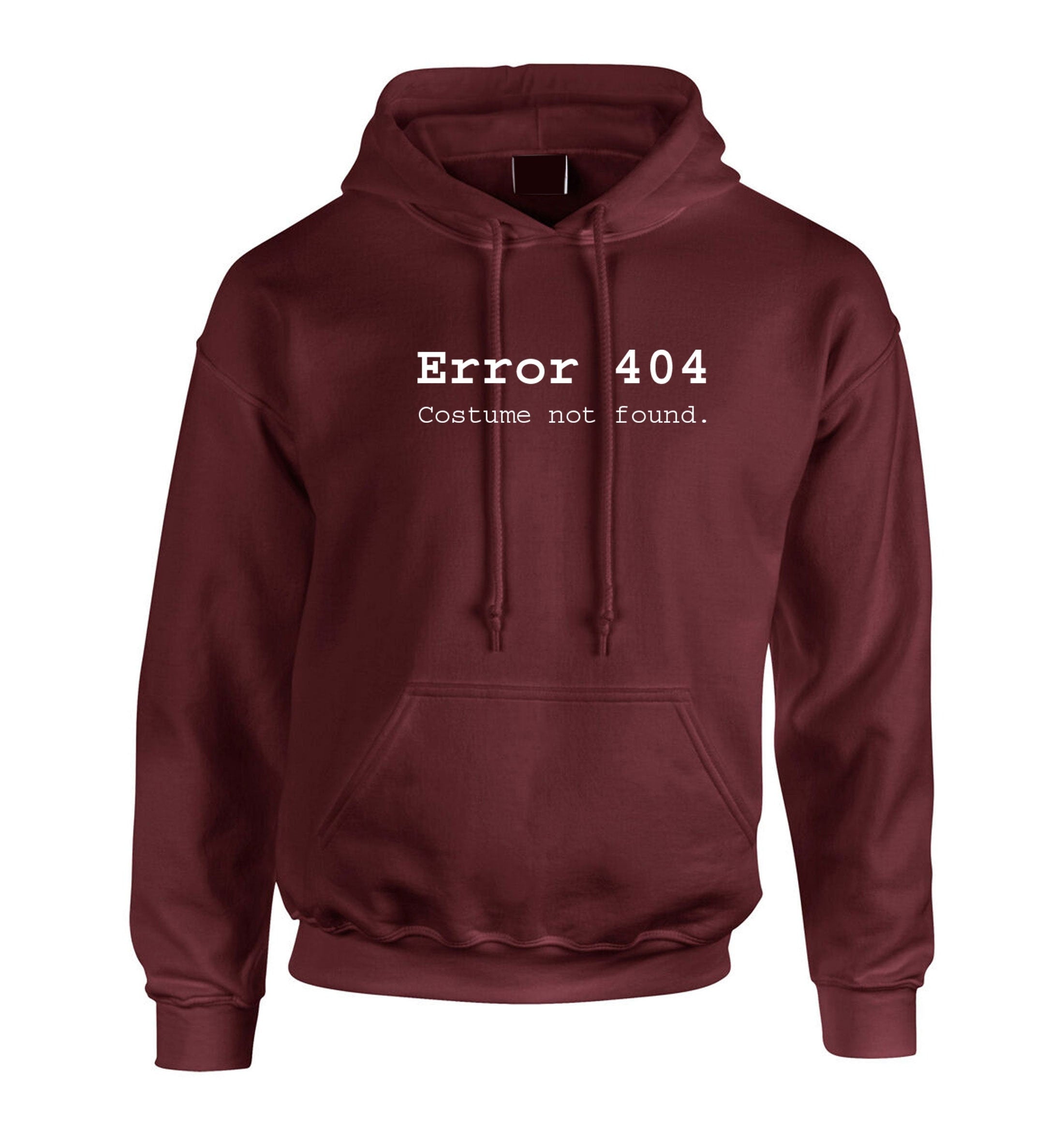 Error 404 costume not found funny womens unisex hoodie hoody hood hooded joke partywear ladies outdoor party christmas xmas top