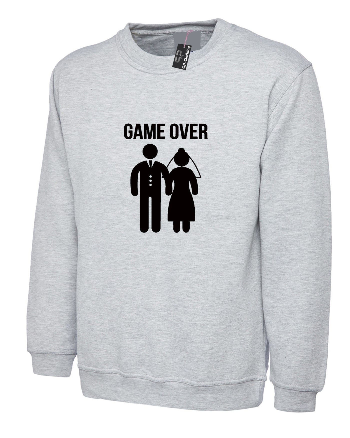 Funny game over sweatshirt jumper sweater shirt gift for newly married couple marriage wedding wife husband joke idea present