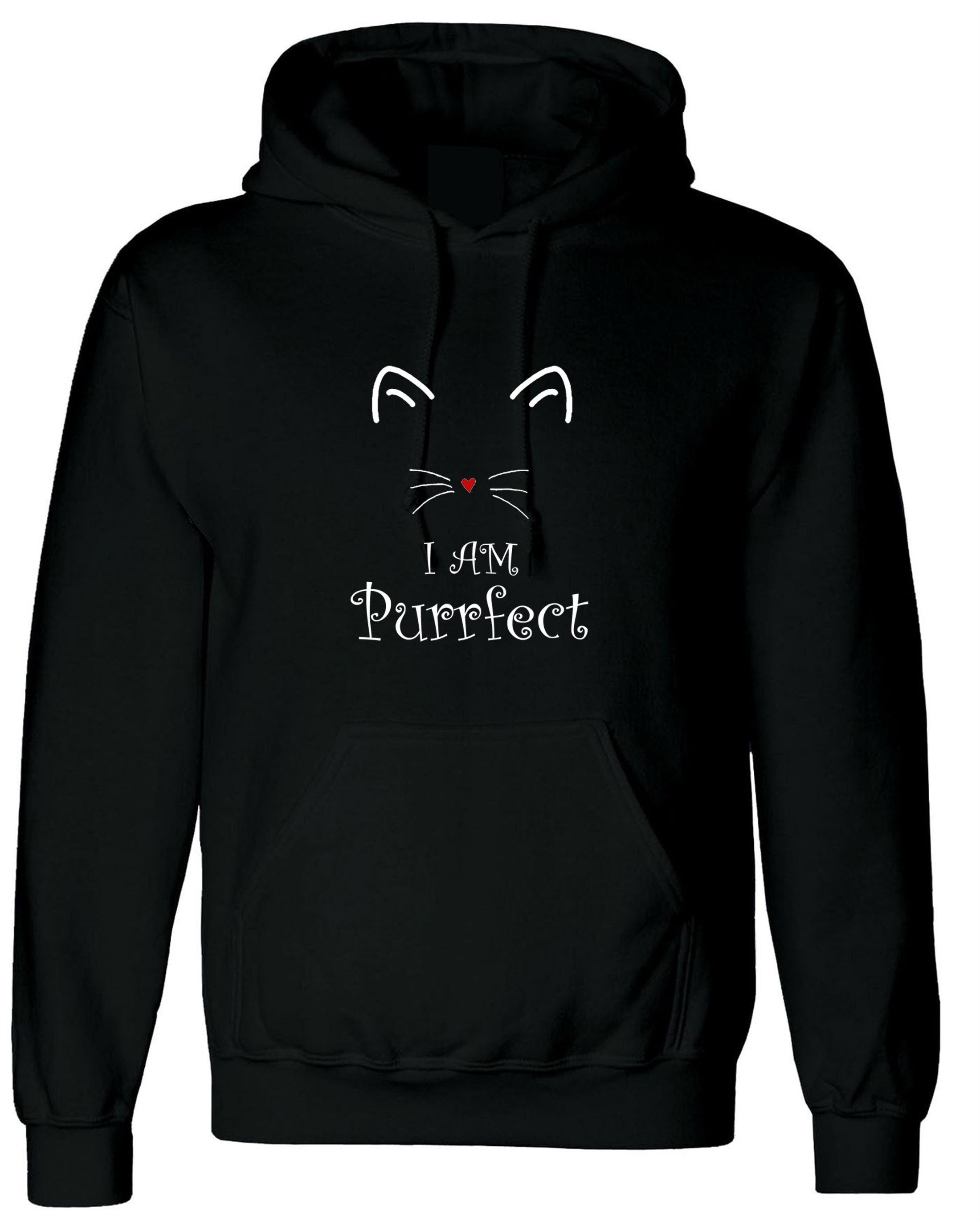 I'm purrfect funny cat hoodie hoody hood hooded perfect gift for cat lovers kitty womens mother's day sister friend present