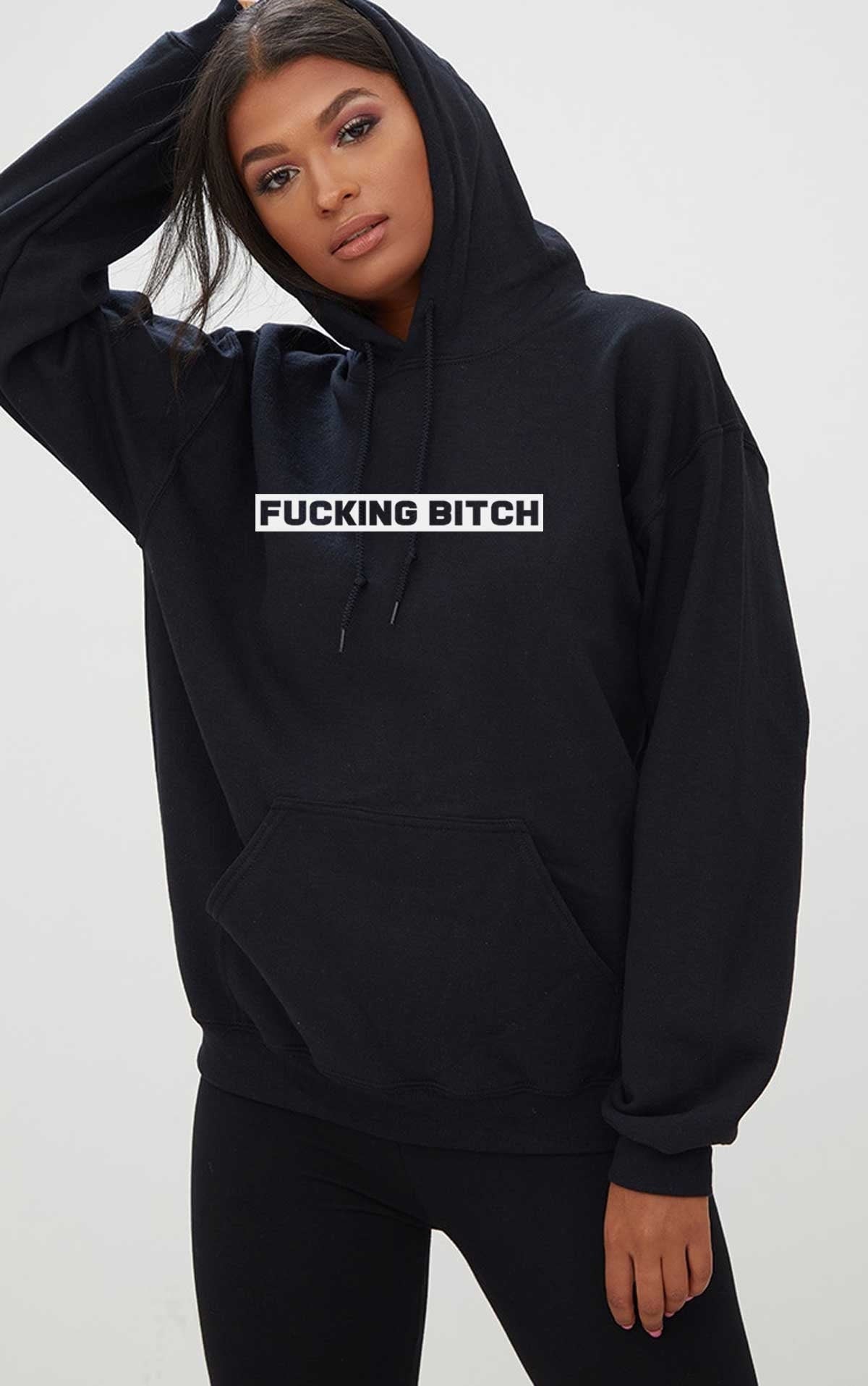 Fu**ing bitch funny bitch hoodie hoody hood hooded joke ladies womens rude sarcastic humorous present top xmas bff gf birthday.