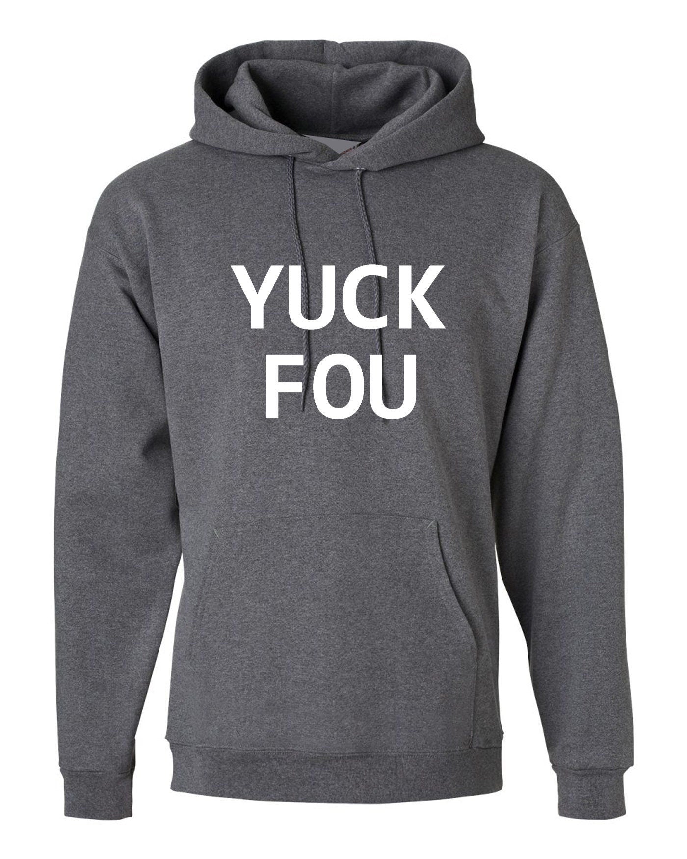 Yuck fou ! mens funny hoodie hoody hood hooded slogan offensive rude sarcastic gift for bf gf f**k you unisex ladies womens mens