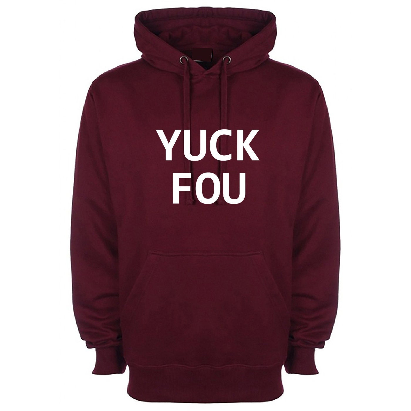 Yuck fou ! mens funny hoodie hoody hood hooded slogan offensive rude sarcastic gift for bf gf f**k you unisex ladies womens mens