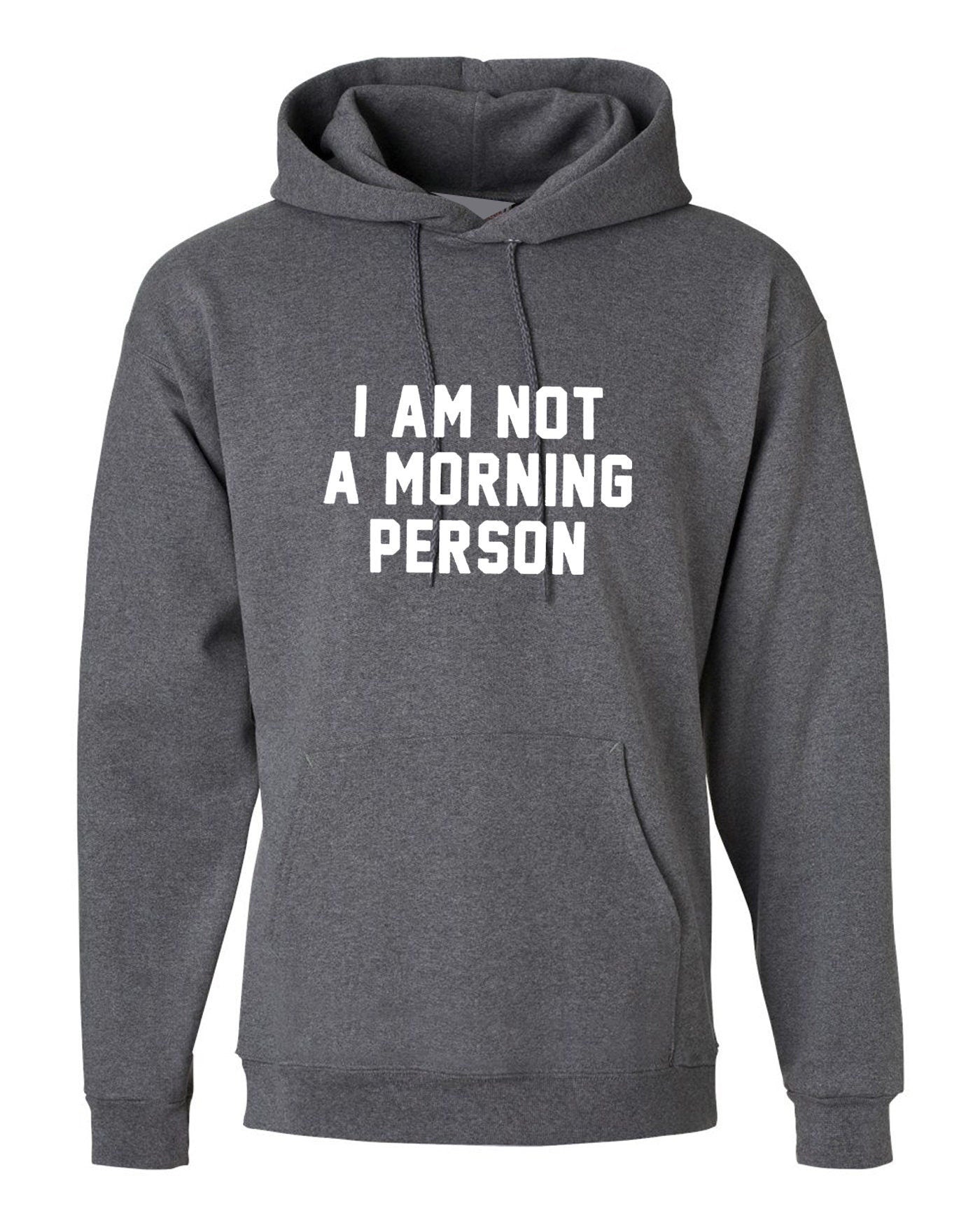 I am not a morning person hate mornings lazy night owl funny womens ladies hoodie hoody hood hooded gift unisex birthday