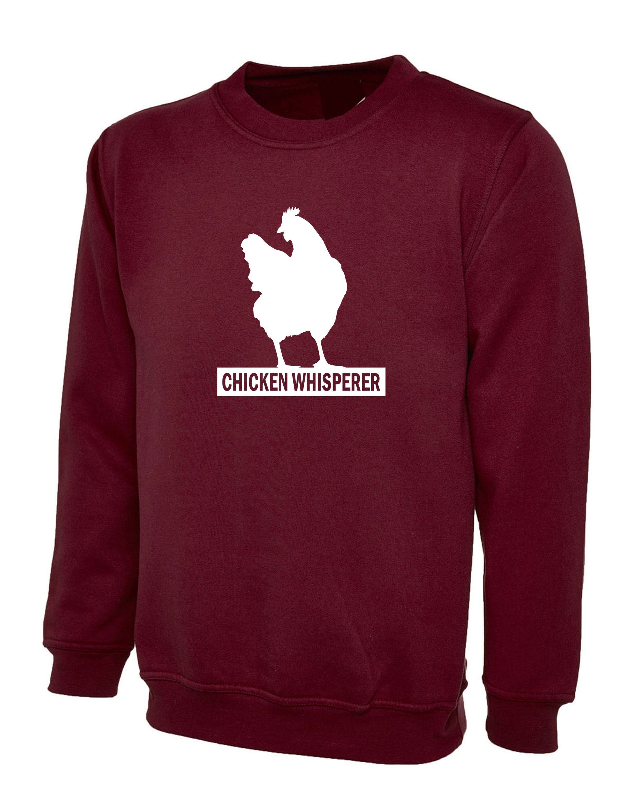 Chicken whisper funny mens or lady fit sweatshirt jumper sweater shirt funny gift novelty ladies womens unisex birthday gift