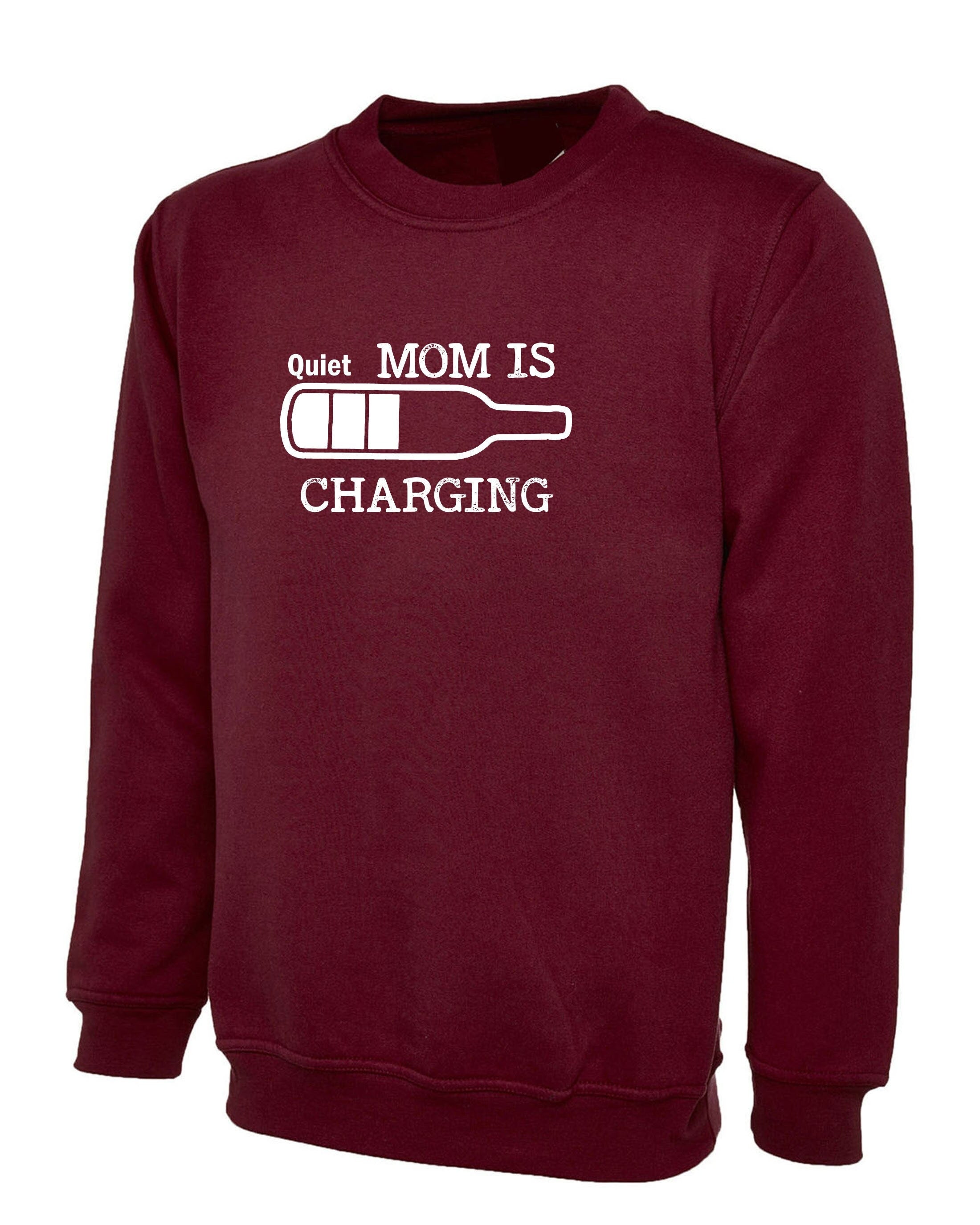 Funny mom needs wine mom is charging life mom's mother's day gift womens mommy mama christmas xmas gift sweatshirt jumper sweater shirt