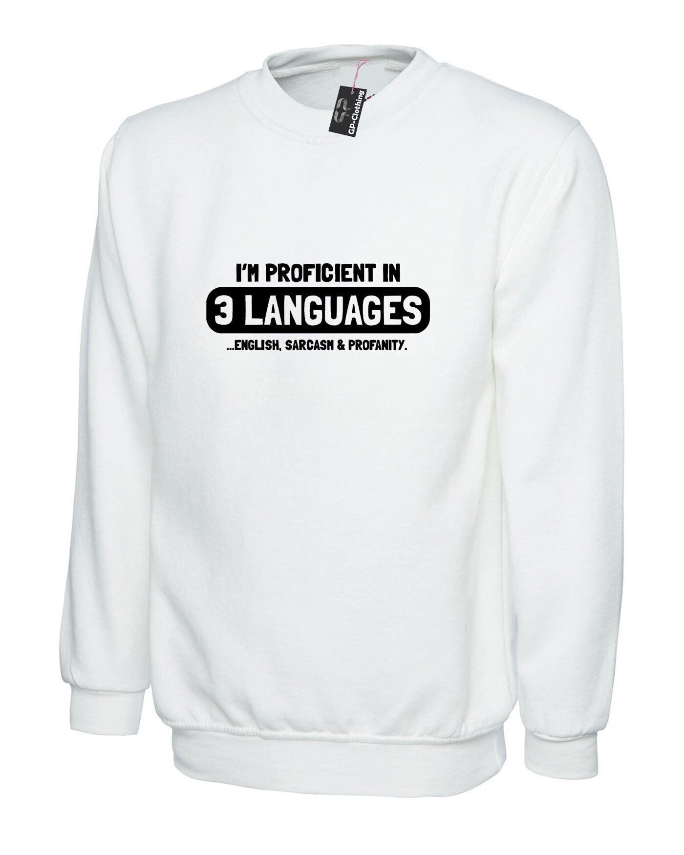 Funny 3 languages english sarcasm profanity sweatshirt jumper sweater shirt sarcastic novelty gift birthday for men womens ladies