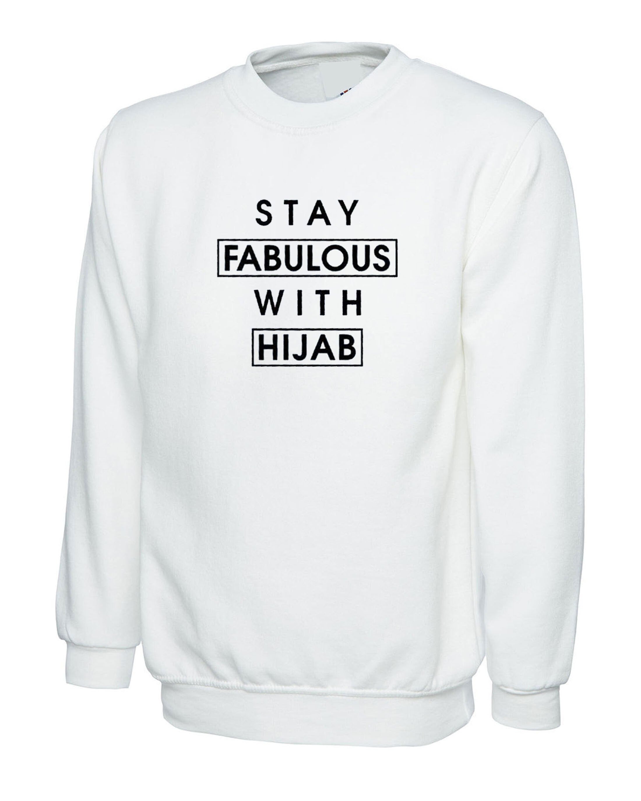 Stay fabulous with hijab mulsims jumper womens hijabi ladies gift for desi muslims sweater top