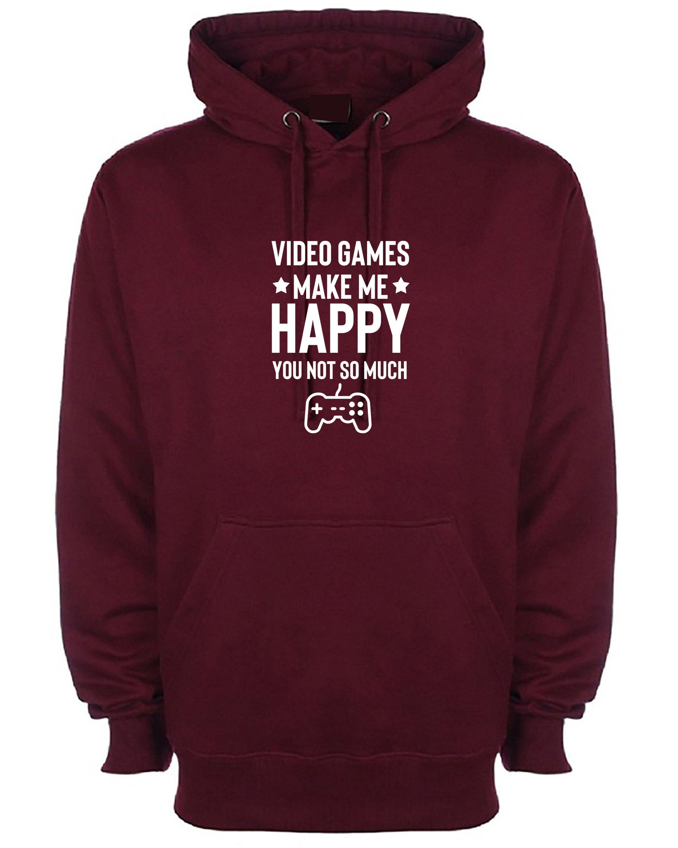 Video games make me happy hoodie hoody hood hooded gift for game lovers play station ps video games mens ladies birthday people annoy me