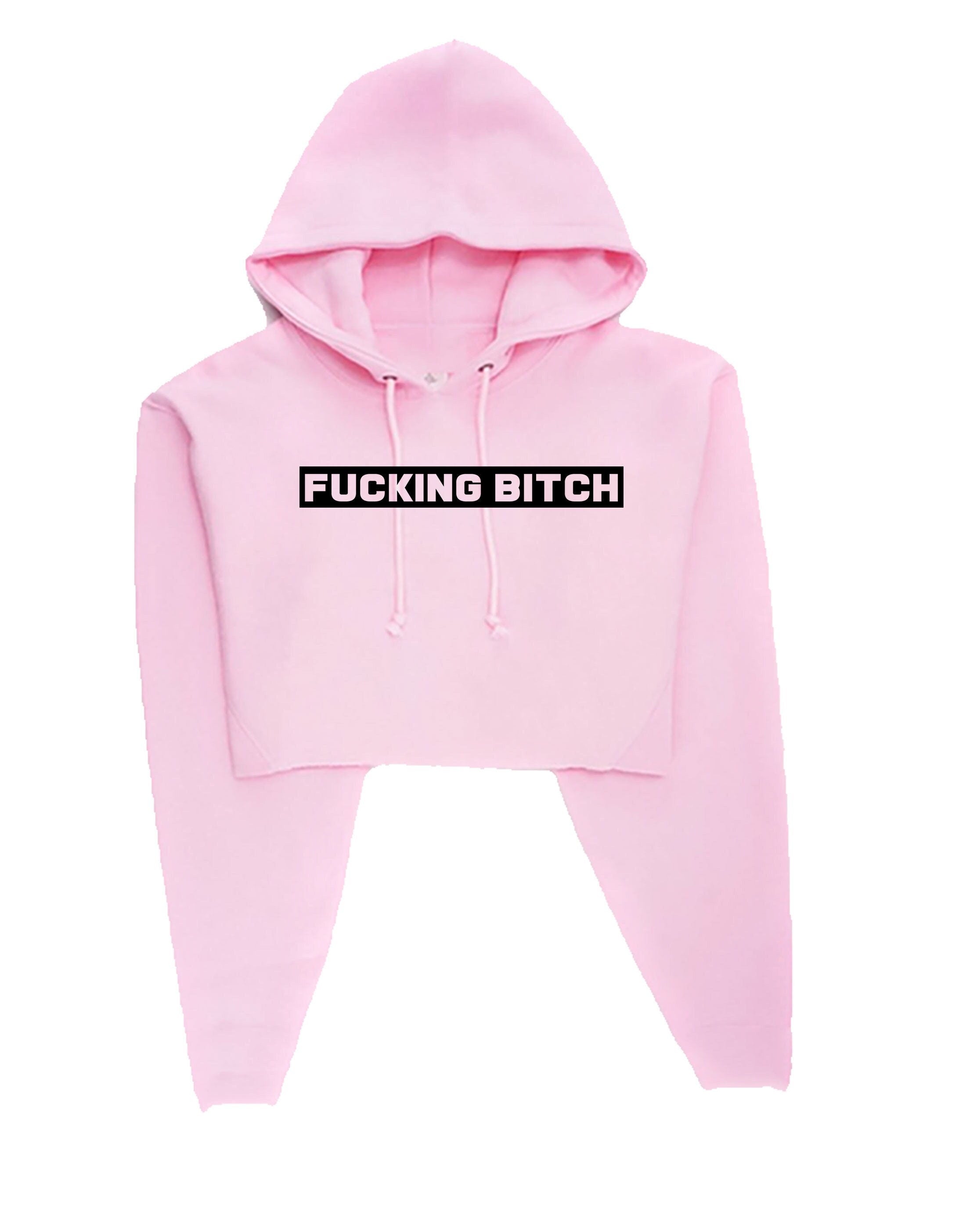 Fu**ing bitch funny bitch crop top crop-tops hoodie hoody hood joke ladies womens rude sarcastic humorous present top xmas bff gf birthday.