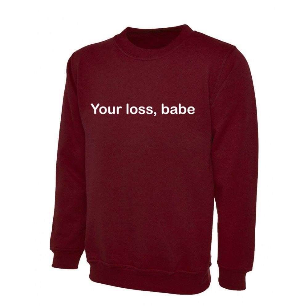 You loss babe sweatshirt jumper sweater shirt funny gift for womens ladies valentines birthday christmas present