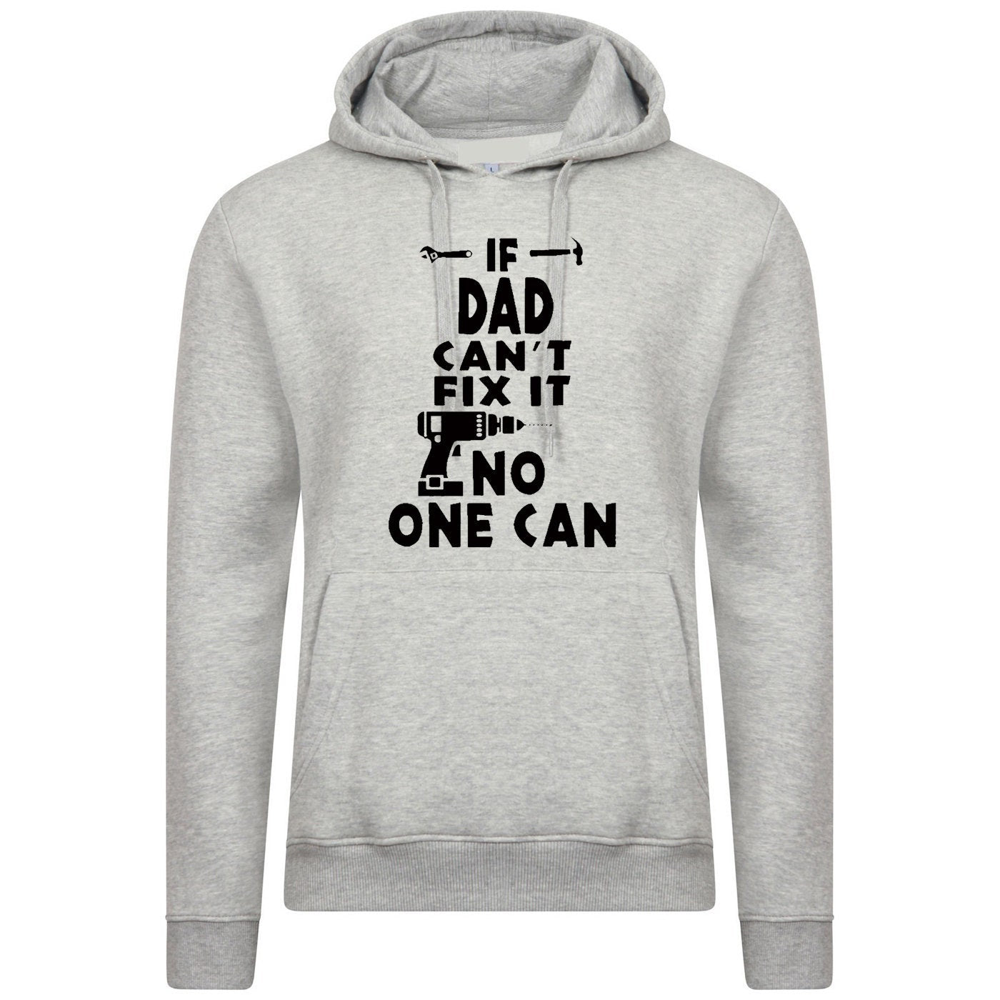 If dad can't fix it no one can hoodie hoody hood hooded grandad daddy father's day papa top birthday gift christmas technician