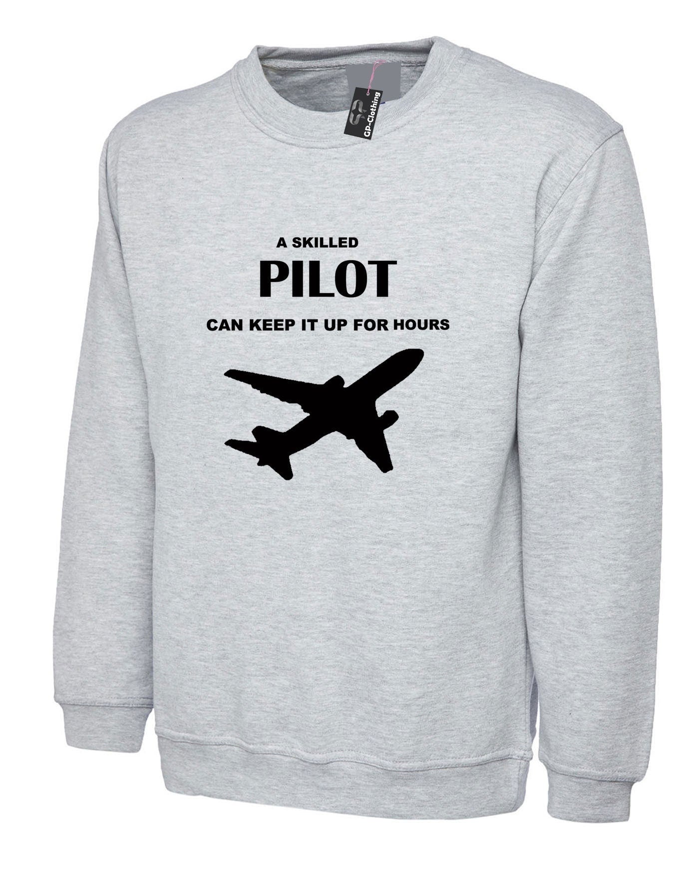 Pilot, aviation, flying sweatshirt jumper sweater shirt a skilled pilot - great pilot gift air force christmas gift xmas gift unisex