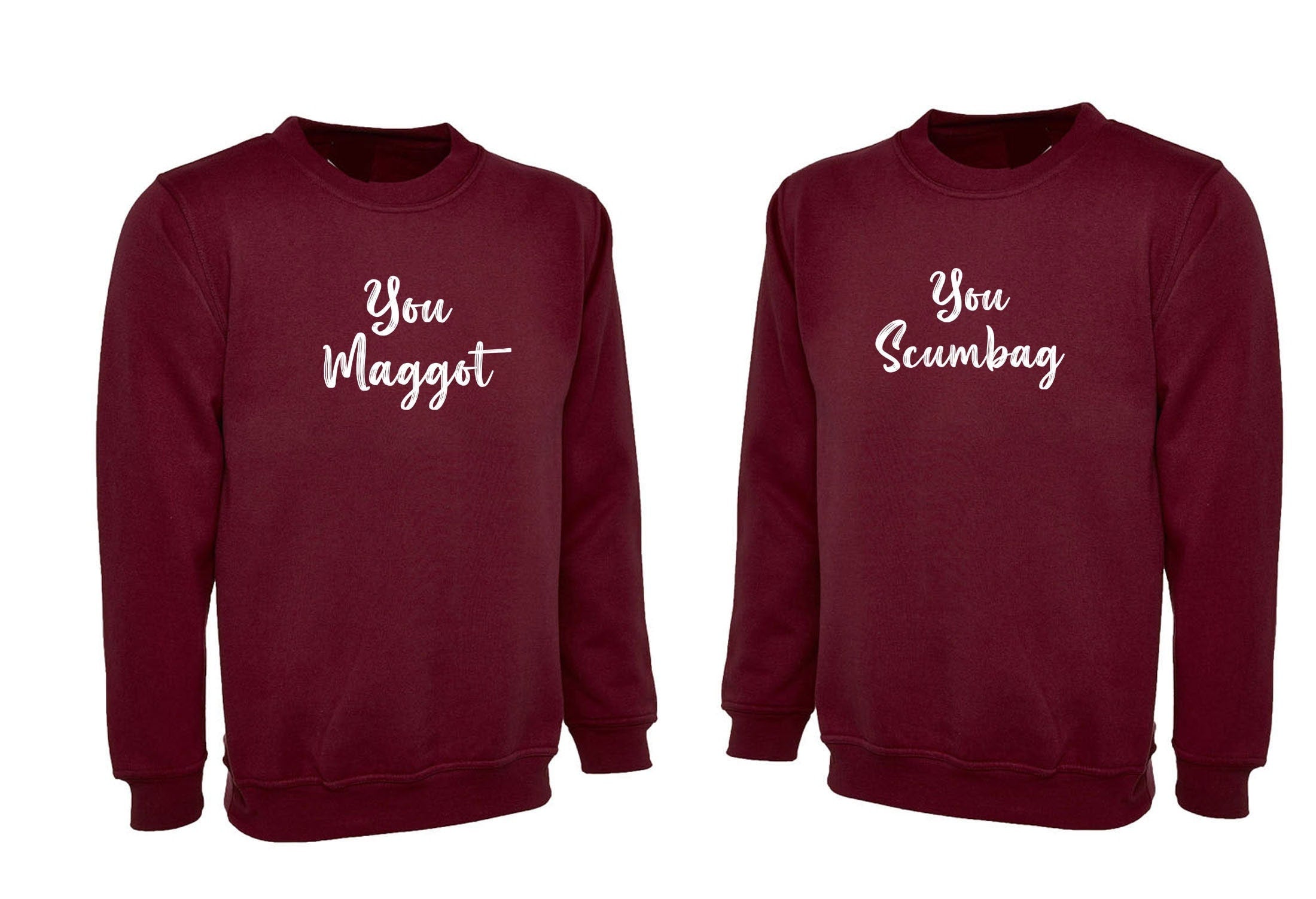 You scumbag you maggot funny couple matching shirts sweatshirt jumper sweater shirt wedding anniversary valentines outfit rude