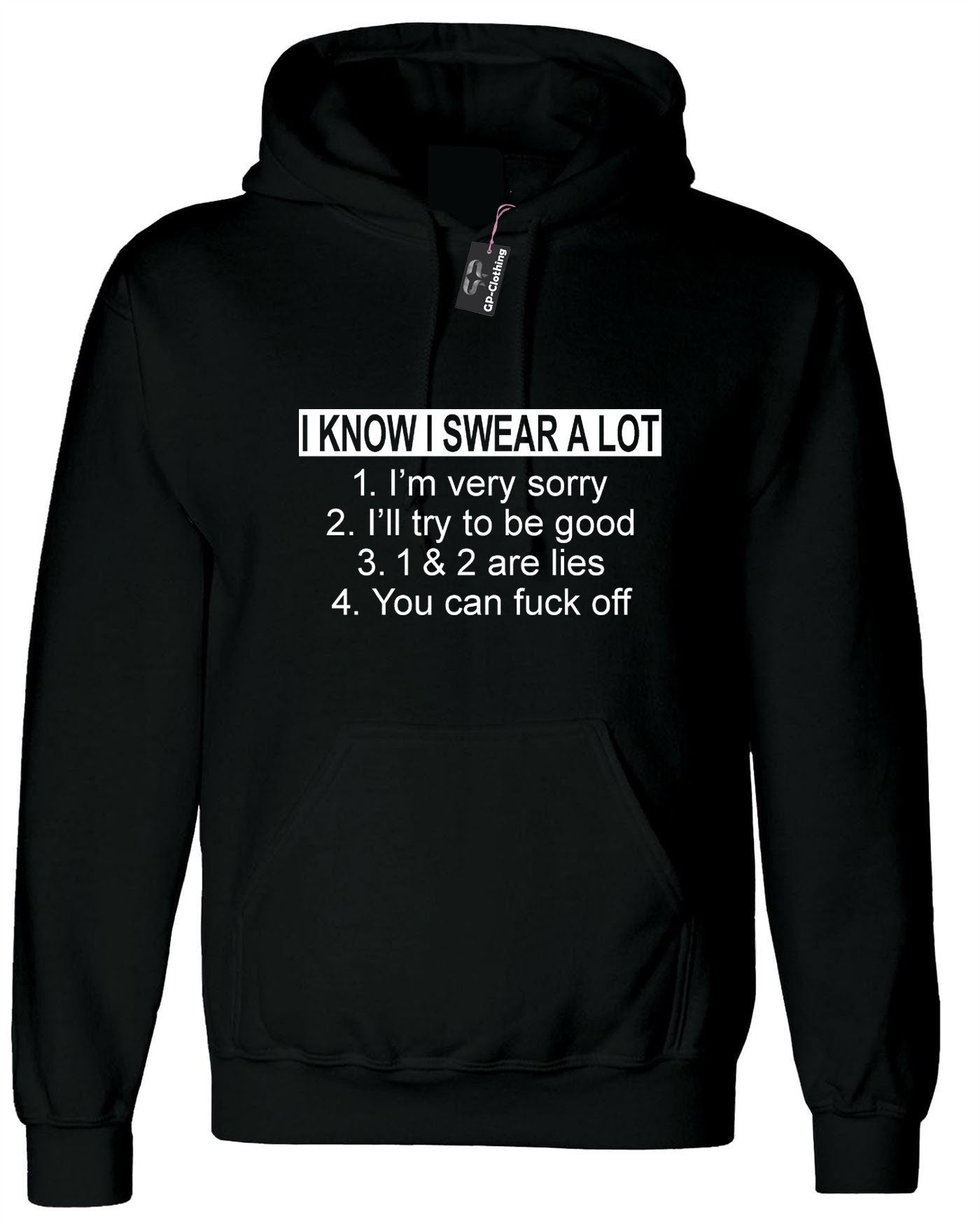 I know i swear a lot i'm sorry f**k off funny slogan hoodie hoody hood hooded offensive f**k gif top joke unisex ladies mens