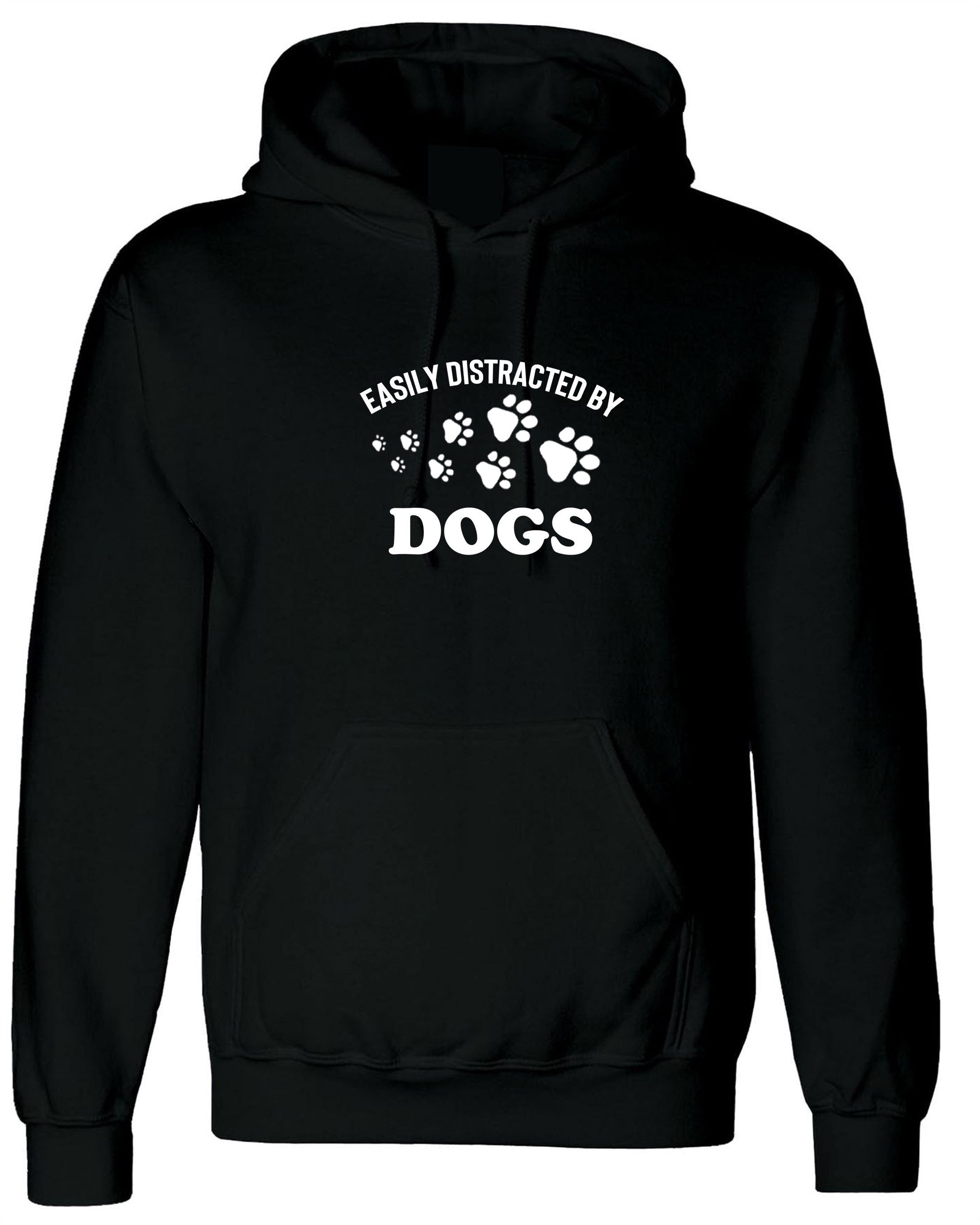 Easily distracted by dogs funny ladies dogs lover hoodie hoody hood hooded gift for ladies unisex top birthday gift dog mom present