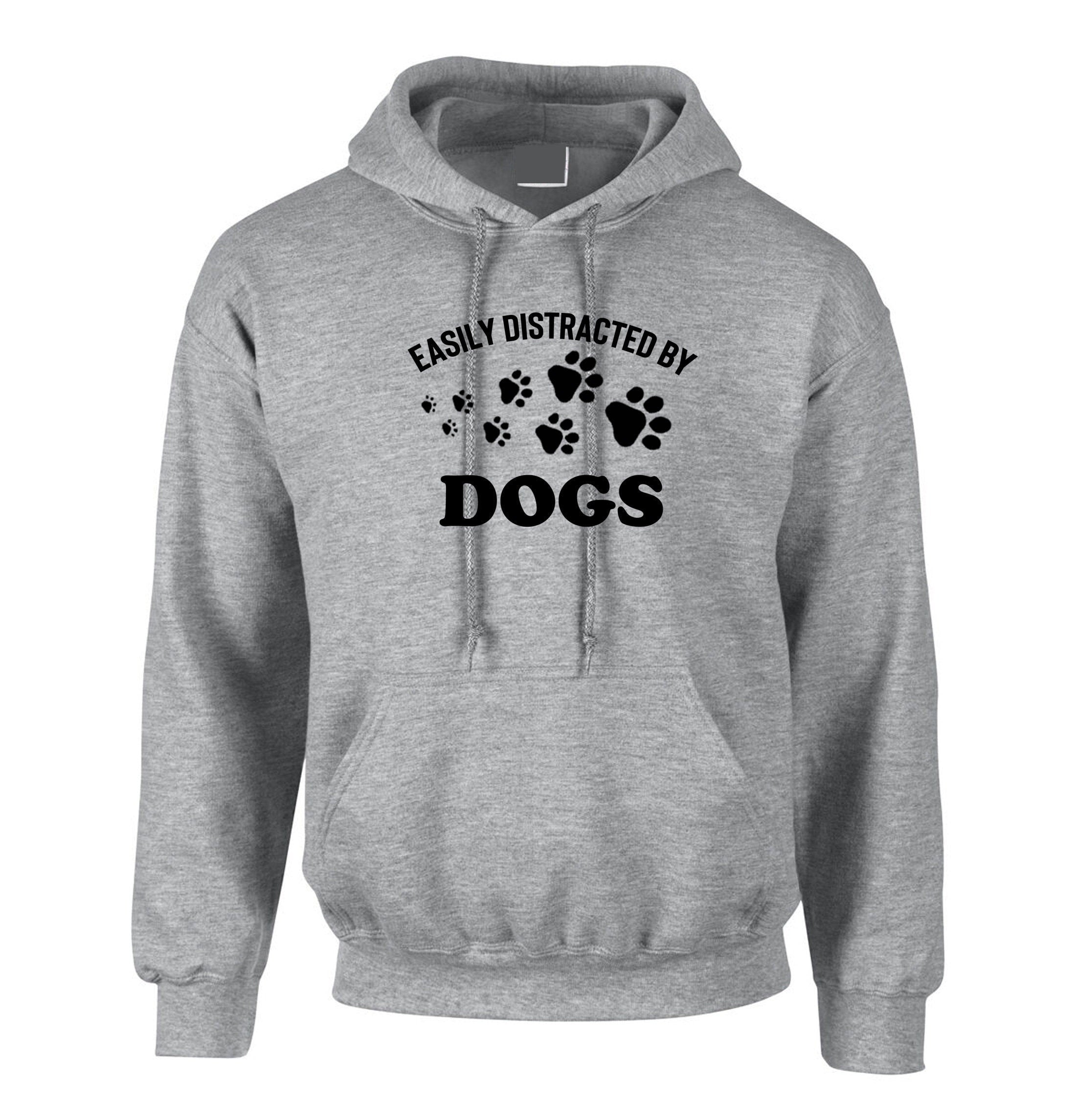 Easily distracted by dogs funny ladies dogs lover hoodie hoody hood hooded gift for ladies unisex top birthday gift dog mom present