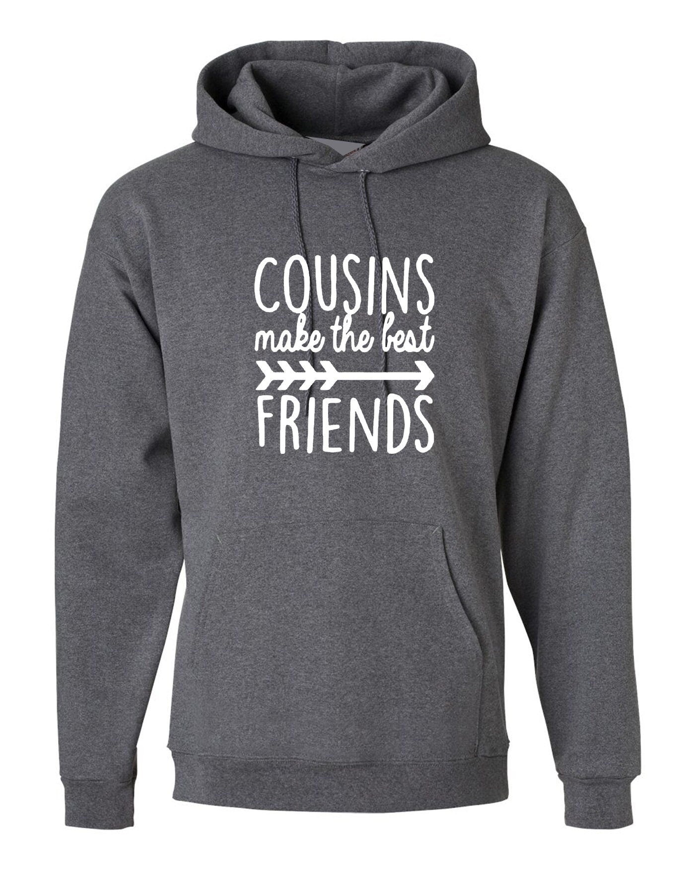 Cousins make the best friends hoodie hoody hood hooded family, matching set adults gift idea cousin get together family party wear