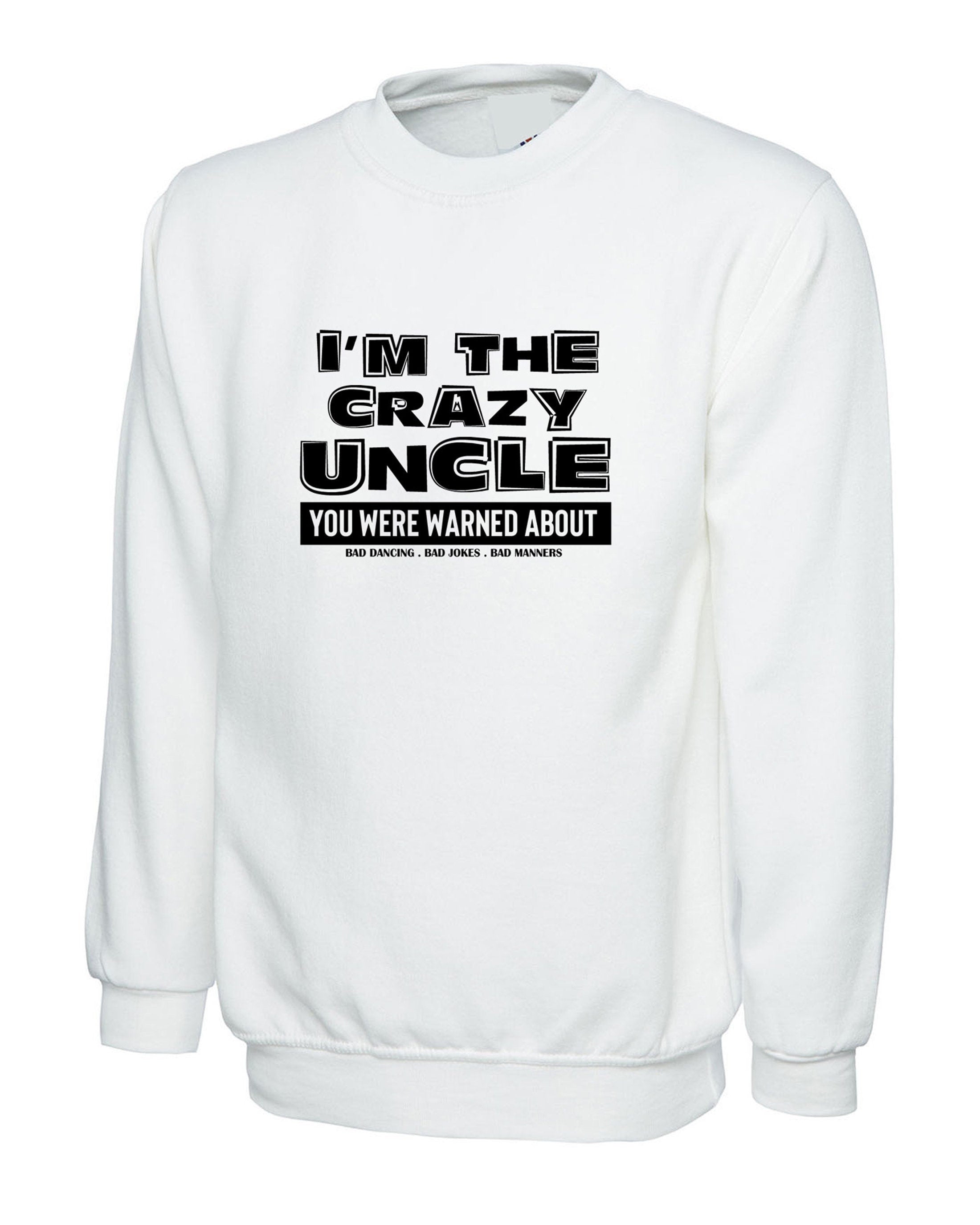 Mens i'm the crazy uncle you were warned about sweatshirt jumper sweater shirt funny birthday party christmas gift for uncles bad jokes