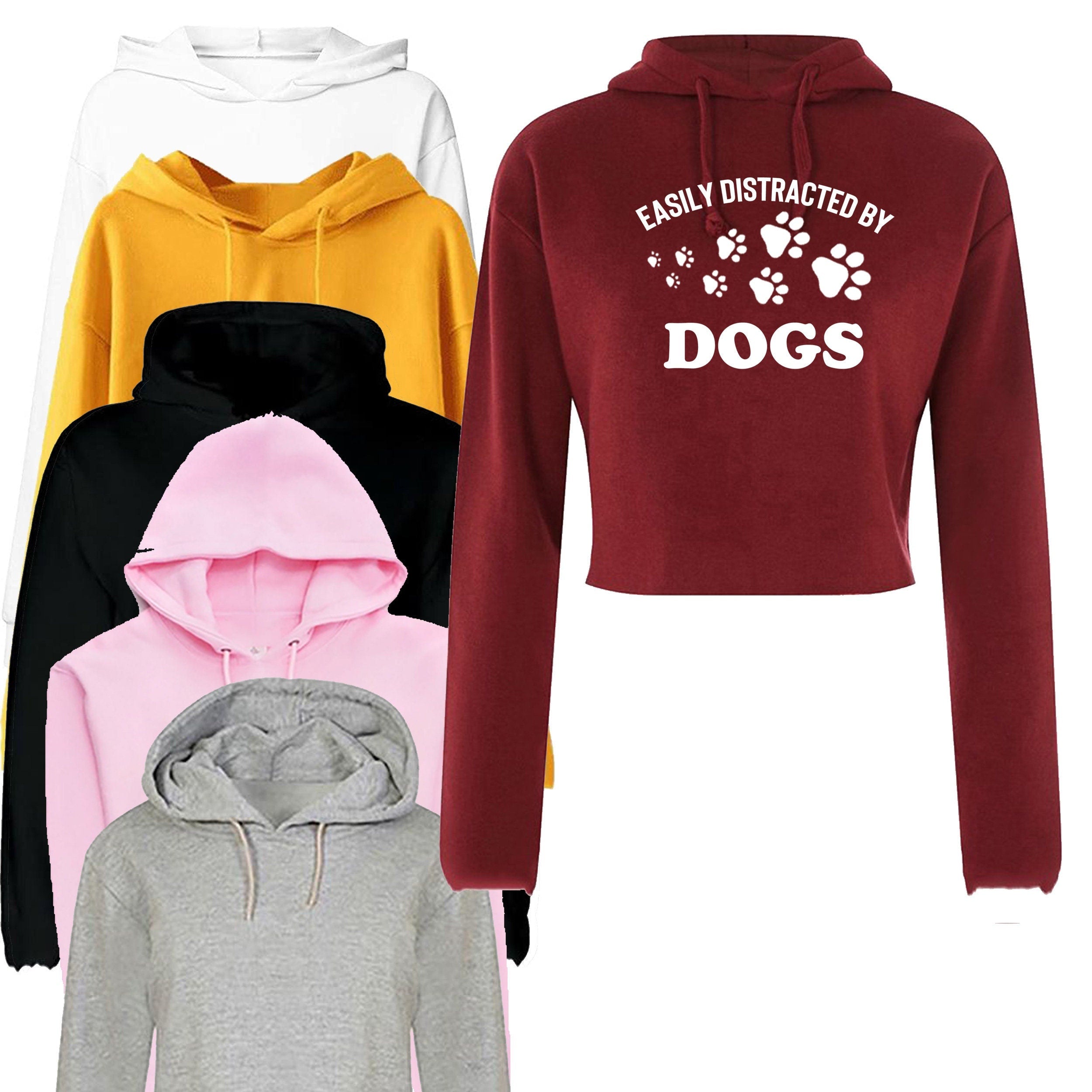 Easily distracted by dogs funny ladies dogs lover crop tops hoodie crop-tops hoody gift for ladies unisex top birthday gift dog mom present