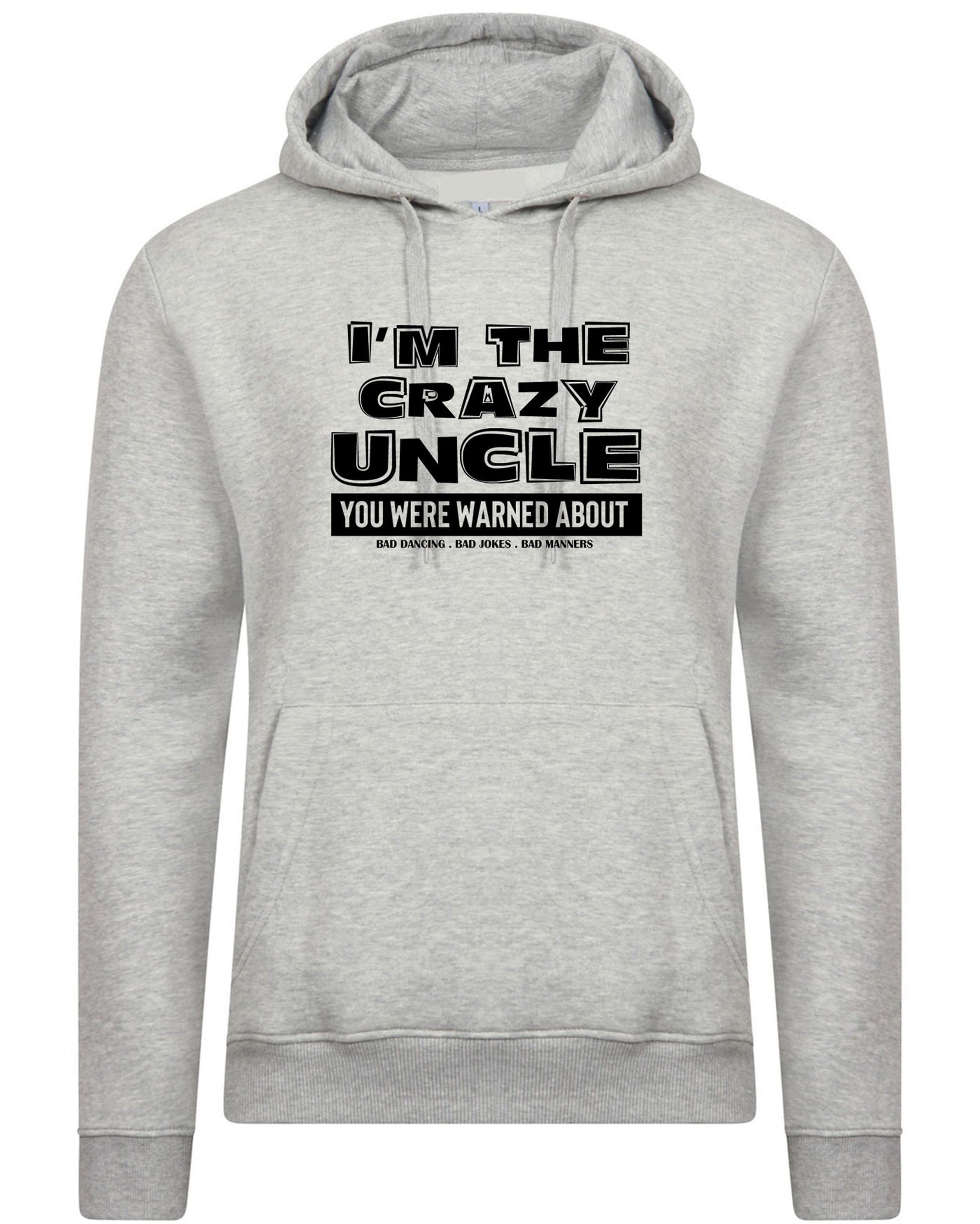 Mens i'm the crazy uncle you were warned about hoodie hoody hood hooded funny birthday party christmas gift for uncles bad jokes