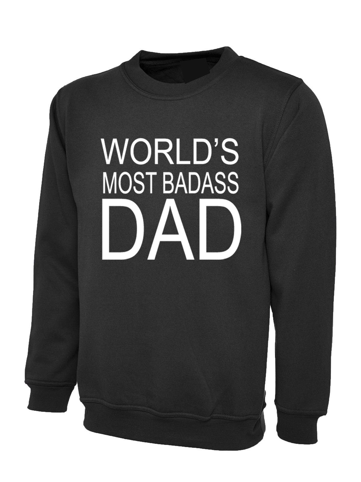 World's most badass dad sweatshirt jumper sweater shirt funny gift for dad daddy papa father's day birthday christmas joke grandad.