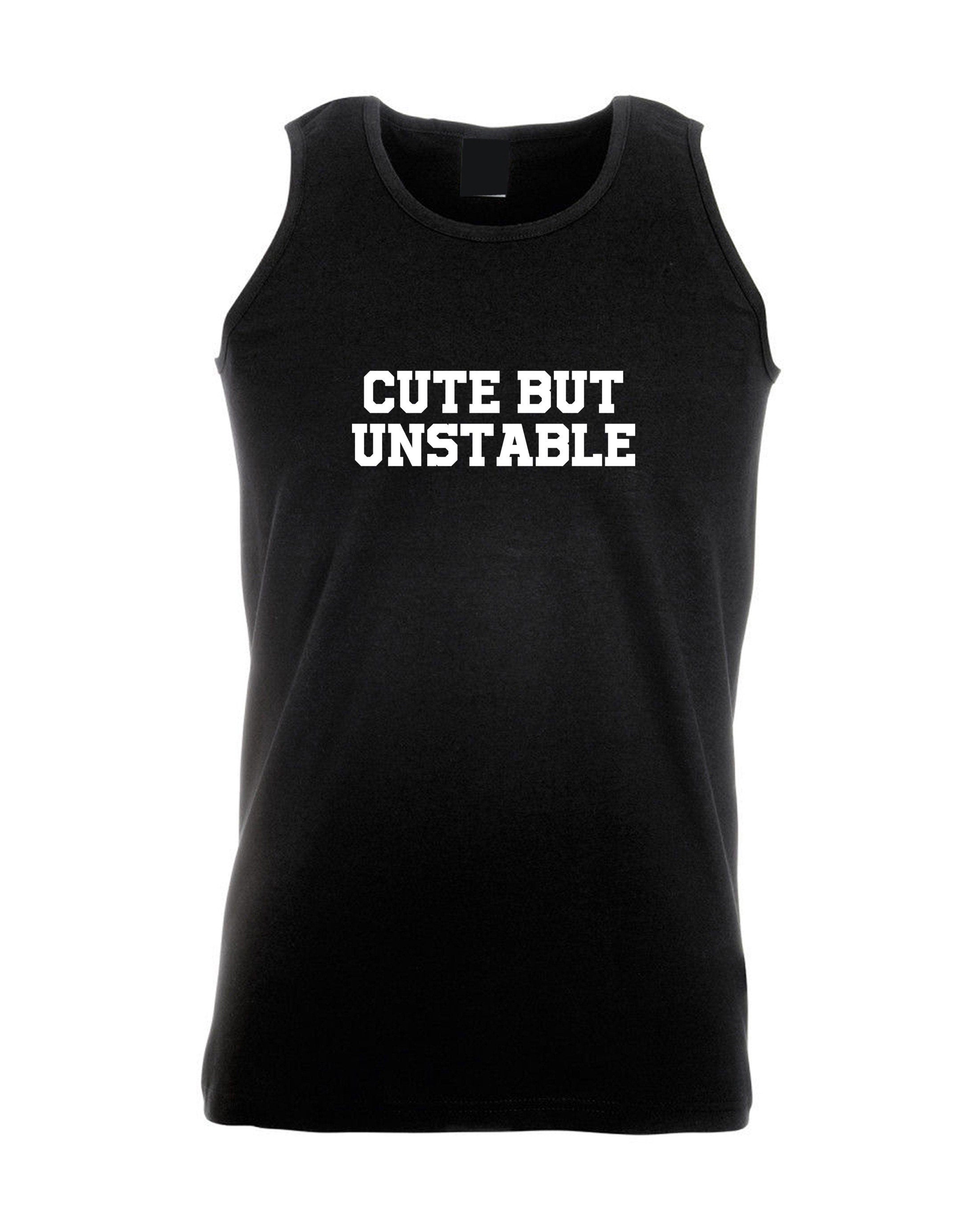 Cute but unstable funny ladies vest vests gym workout exercise yoga womens birthday gift present partywear unisex christmas top