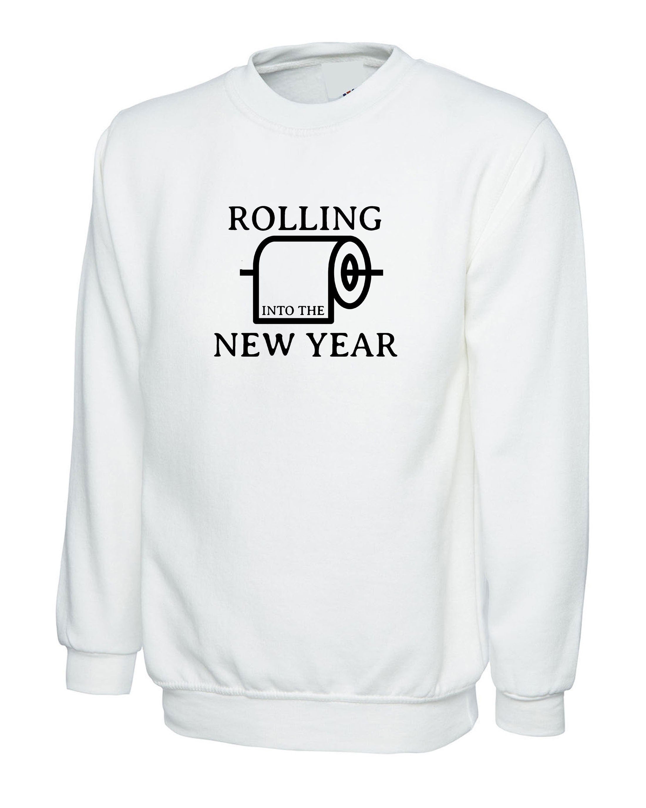 Rolling Into the New Year Funny New Year 2023 Sweatshirt Jumper Sweater Shirt Joke Humor Adult Toilet Paper Comedy Unisex Gift Holidays