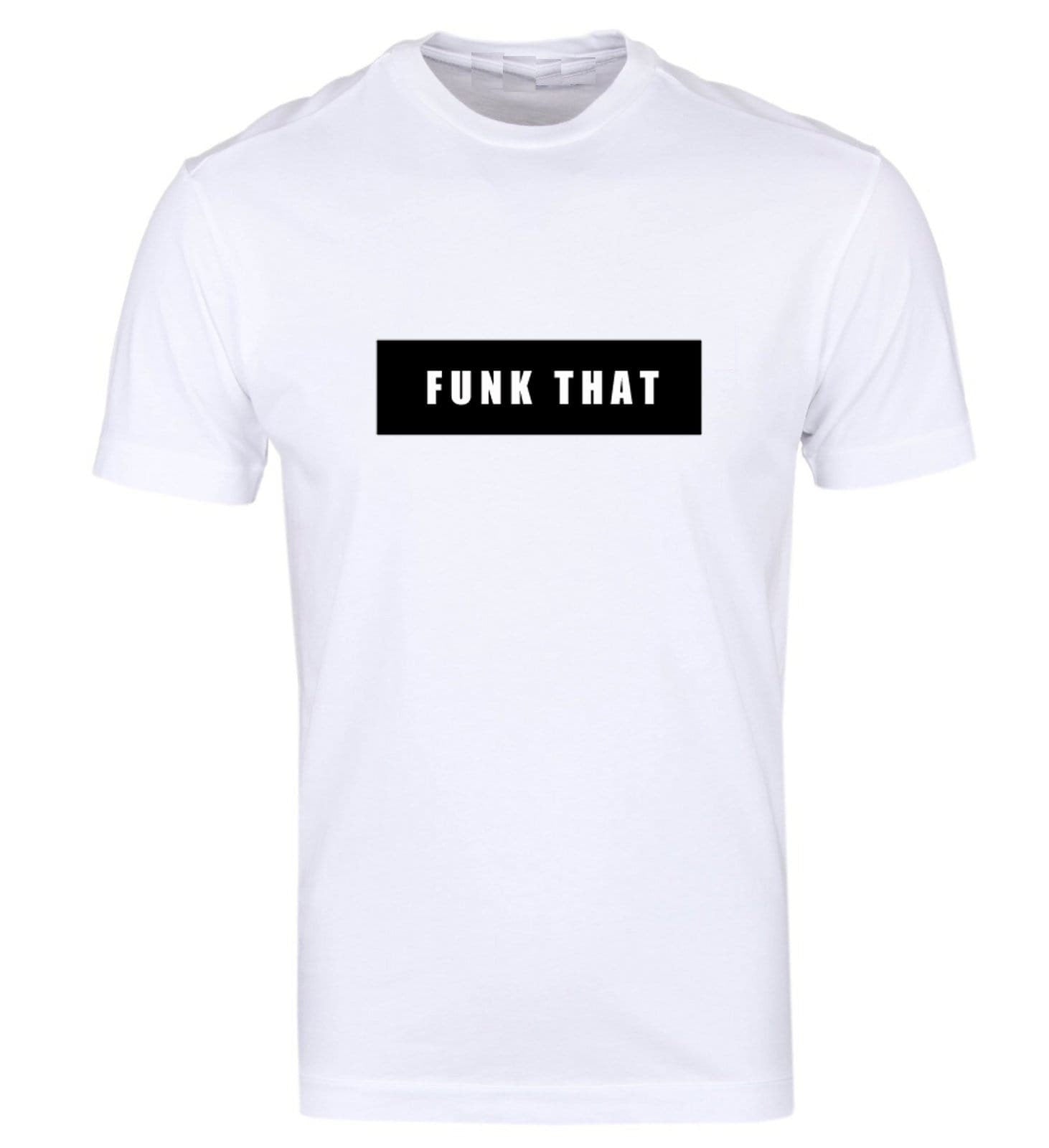 Funk that tshirt t shirt t-shirt tee shirt men women trending gift **high quality** gift xmas uni fu*k that top rude sarcastic