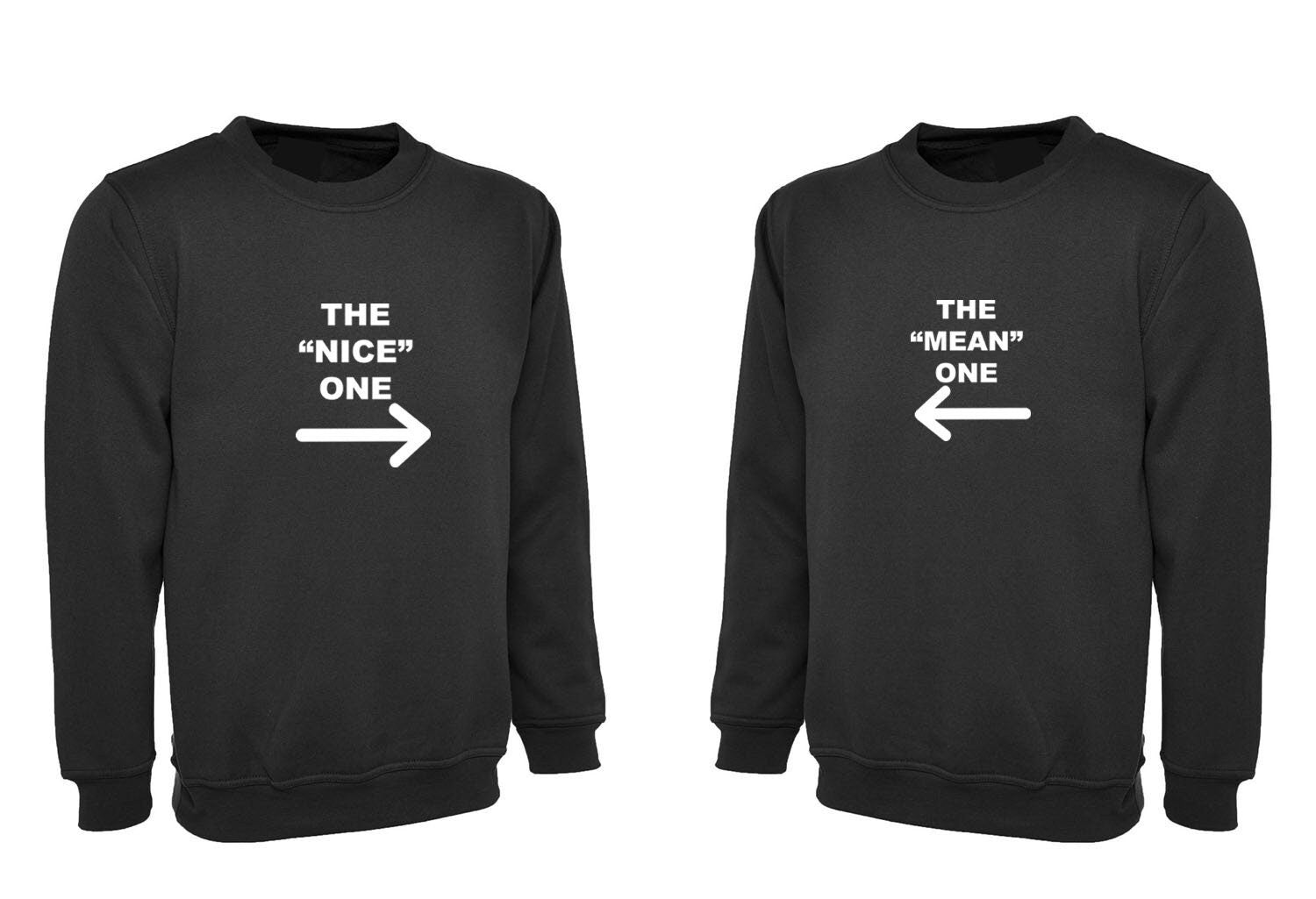 The nice one the mean one funny couple matching sweatshirt jumper sweater shirt valentines gift for married present slogan joke bf gf