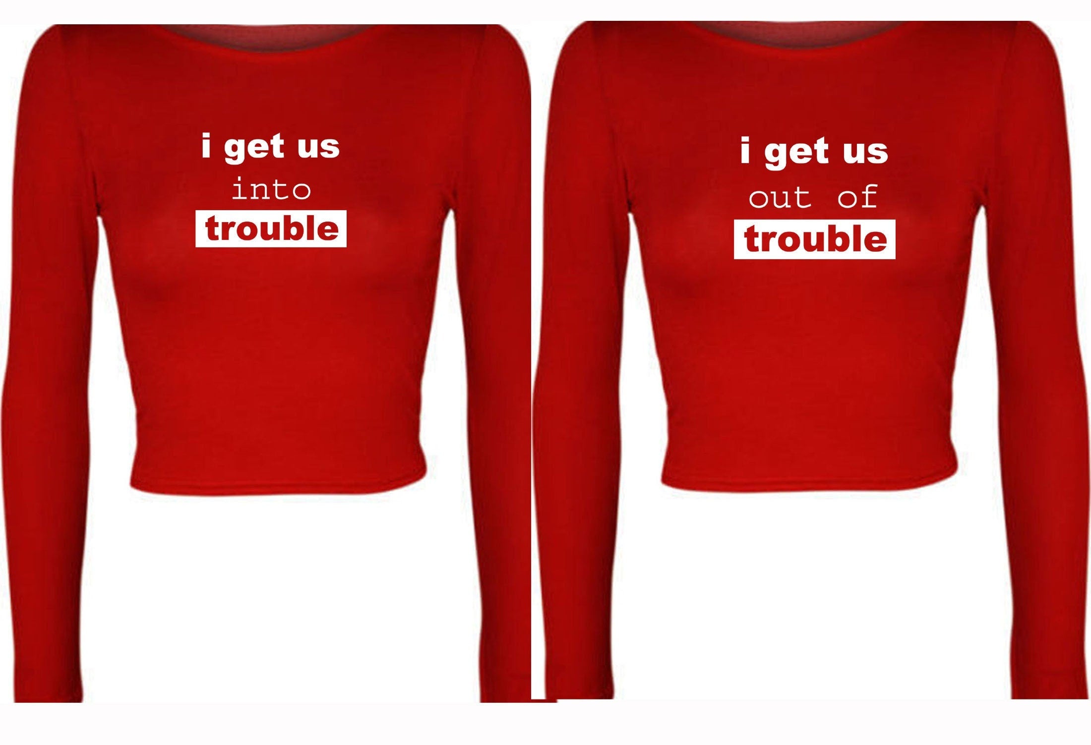 Couple matching tops for best friends crop tops crop-top croptop i get us into trouble i get us out of trouble bff unisex funny