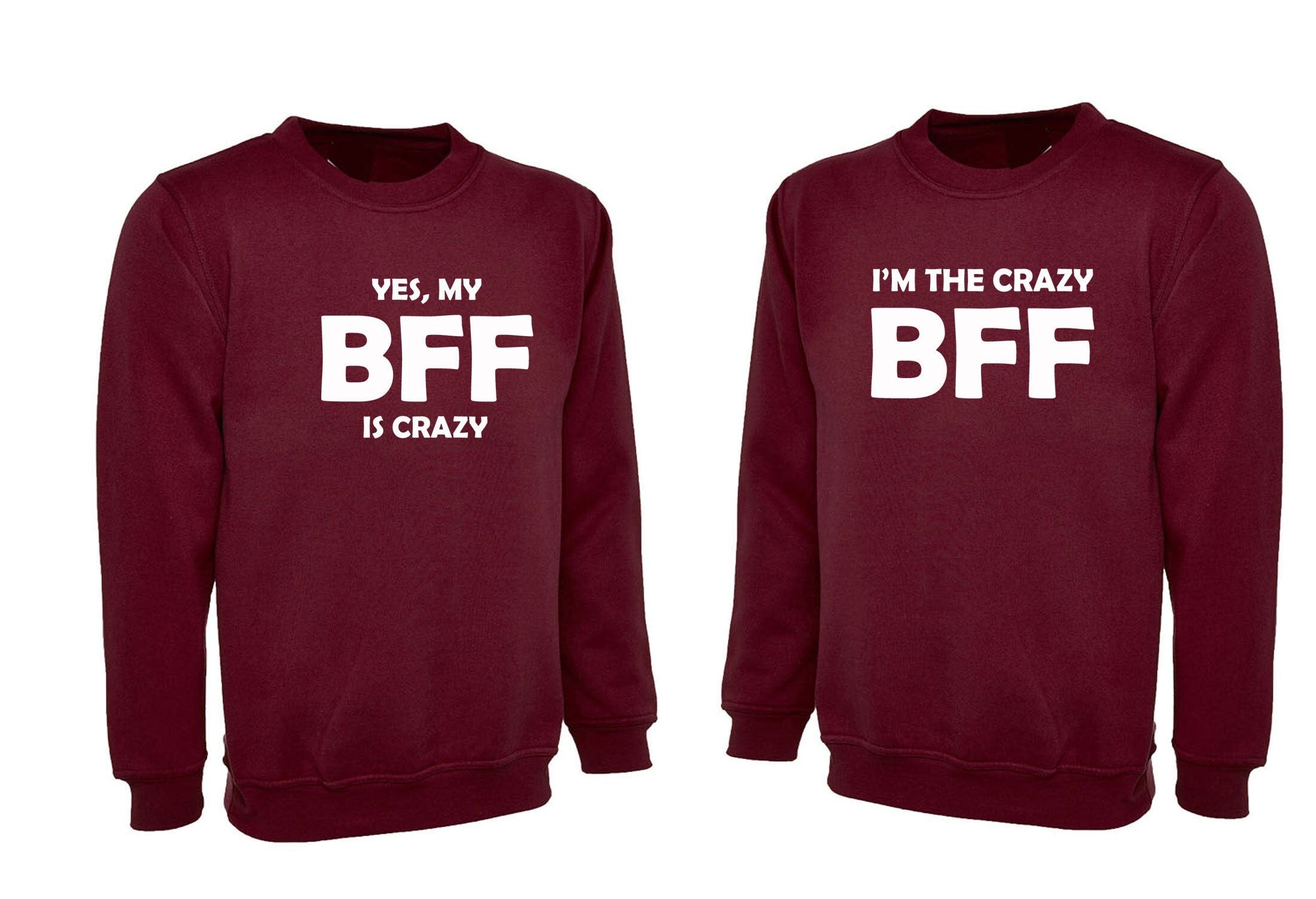 Couple matching shirts for best friends sweatshirt jumper sweater shirt mybffiscrazy, yes im crazy bff womens bff unisex funny