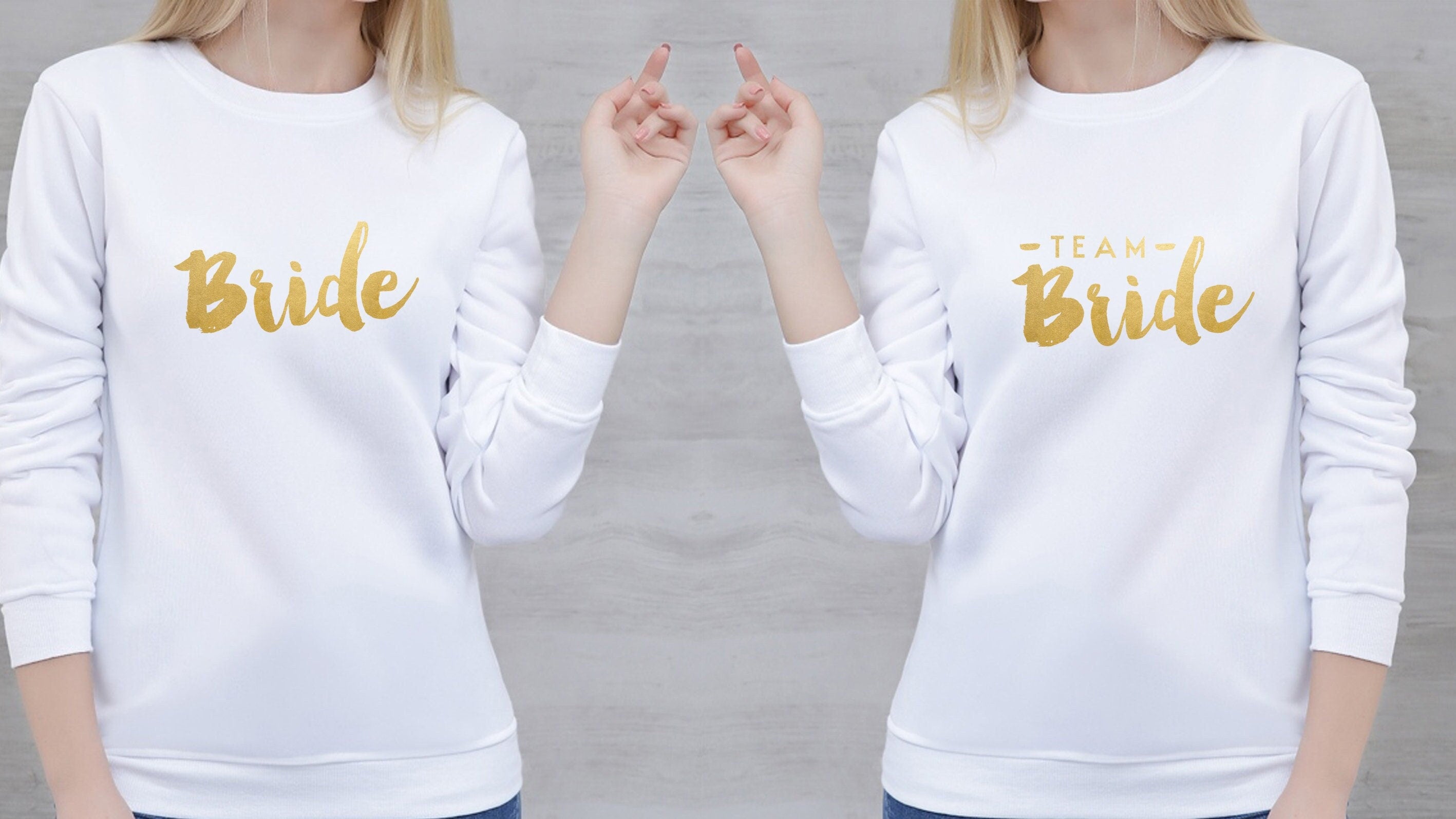 Bride & team bride sweatshirt jumper sweater shirt gold font bride party gift top wedding bridal shower do to be bridesmaid shirts