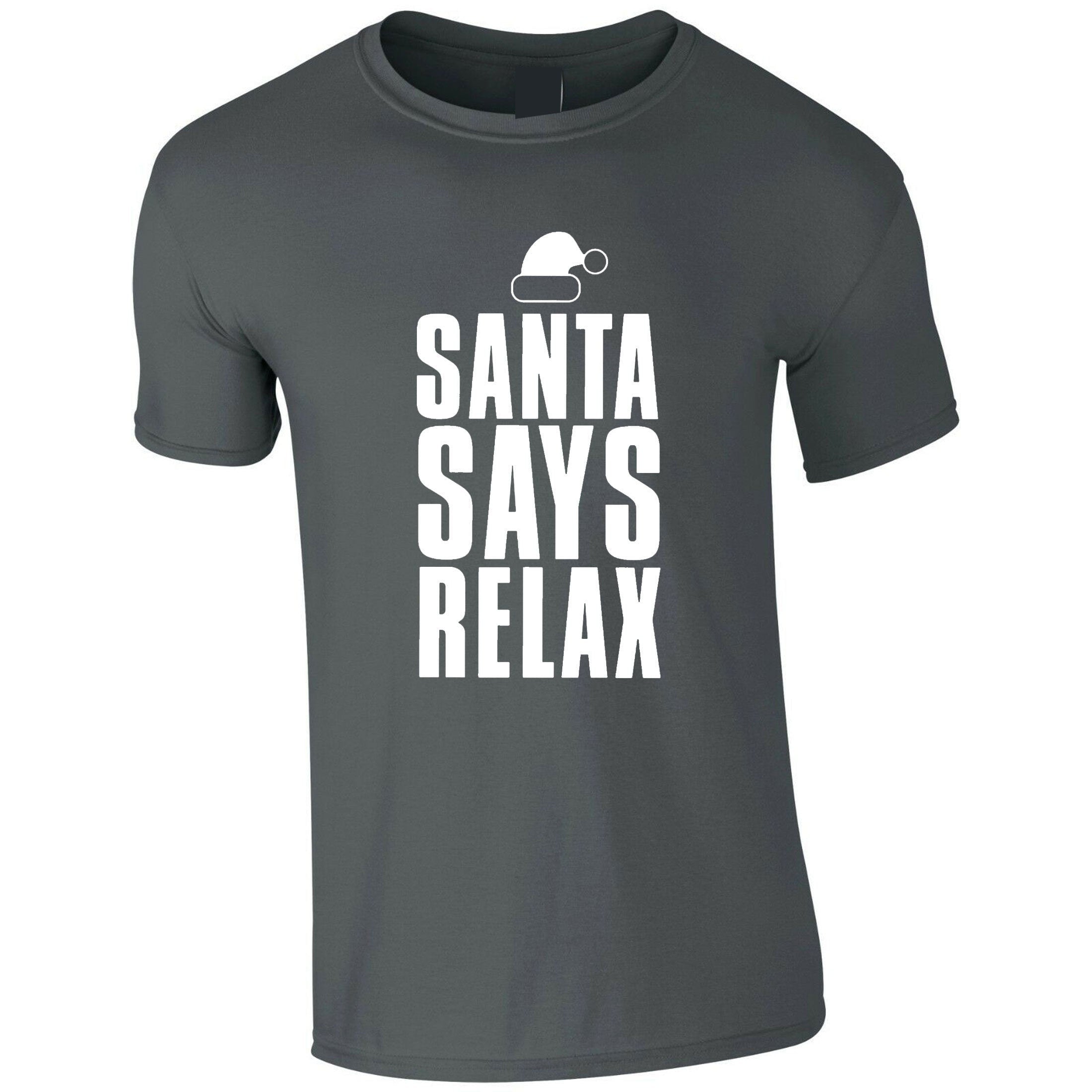 Womens santa says relax novelty christmas t shirt t-shirt tshirt tee shirt ladies xmas festive funny dope swag present mens unisex