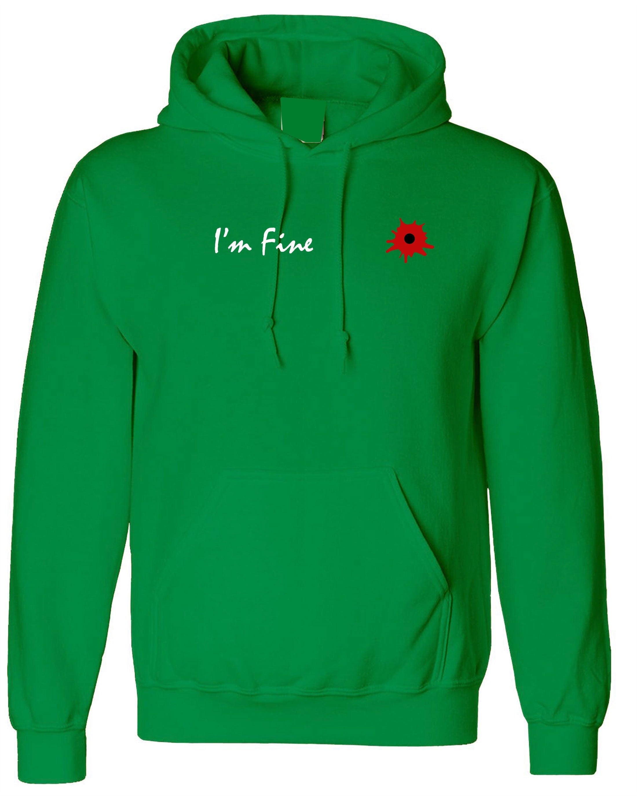 I'm fine i am fine broken inside funny hoodie hoody hood hooded prank wounded womens ladies mens xmas bullet valentines gift