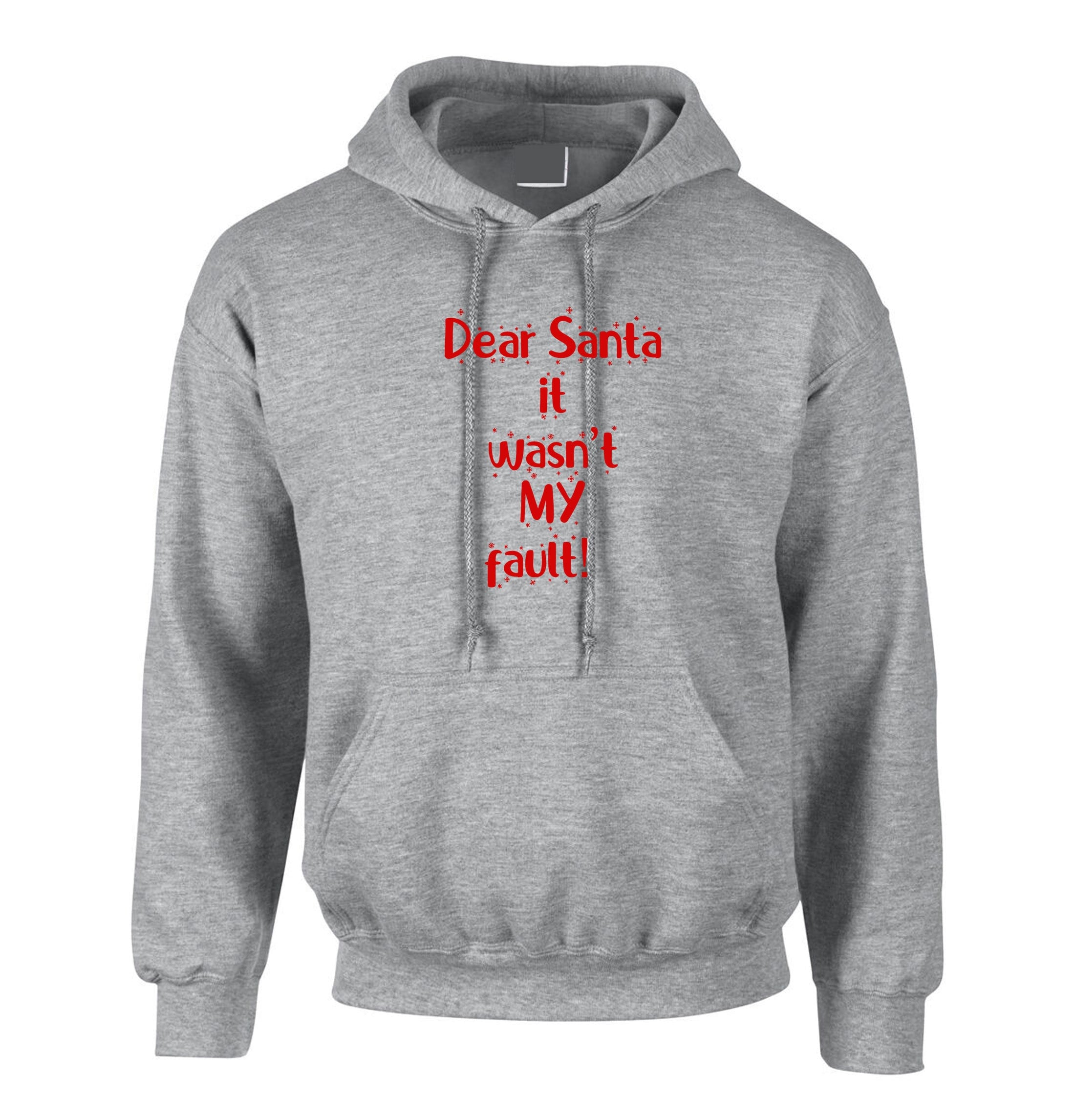 Dear santa it wan't my fault funny christmas hoodie hoody hood hooded xmas gift unisex santa claus naughty joke ladies mens