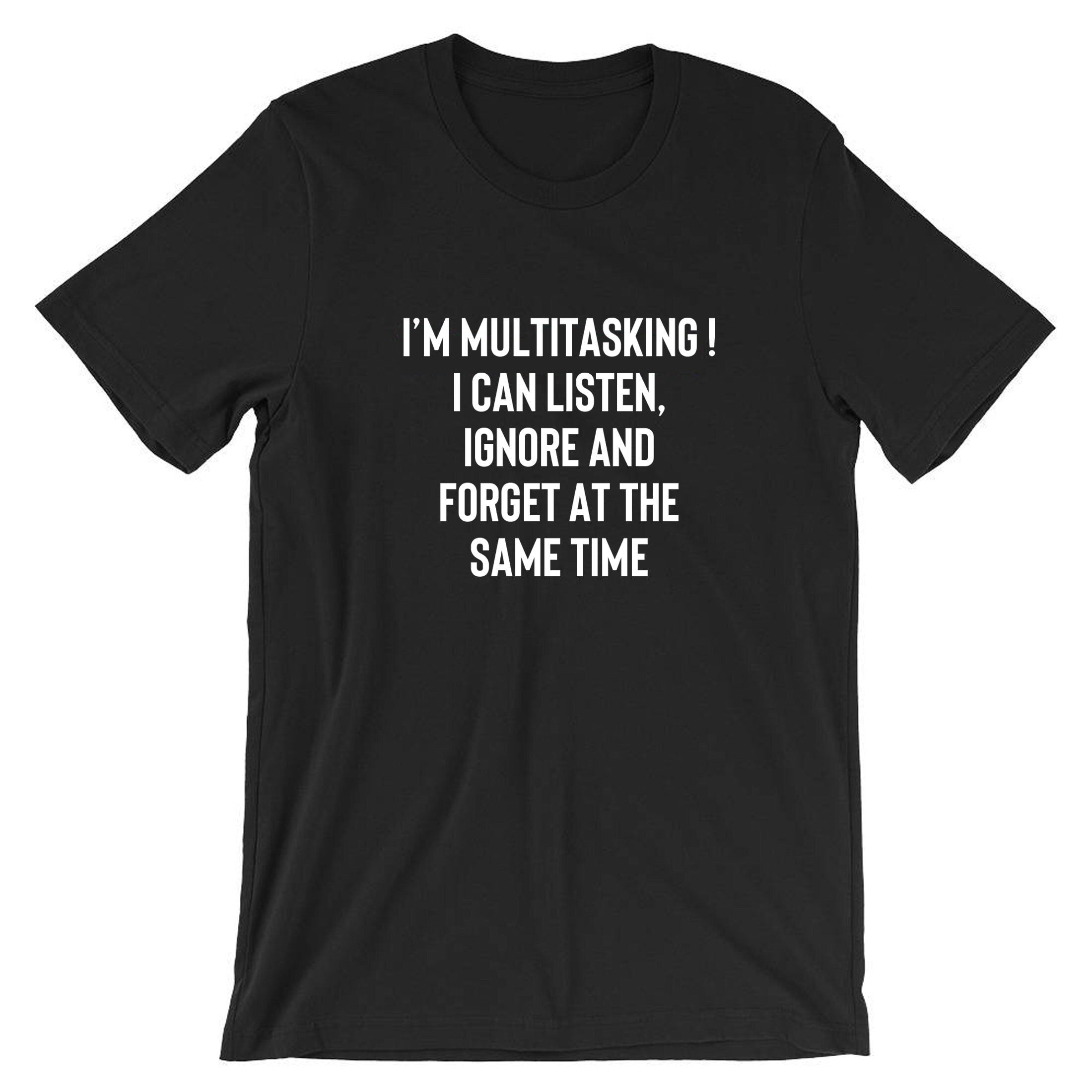 I'm multitasking funny joke lazy rude sarcastic humorous t shirt tshirt t-shirt tee shirt unisex gift birthday