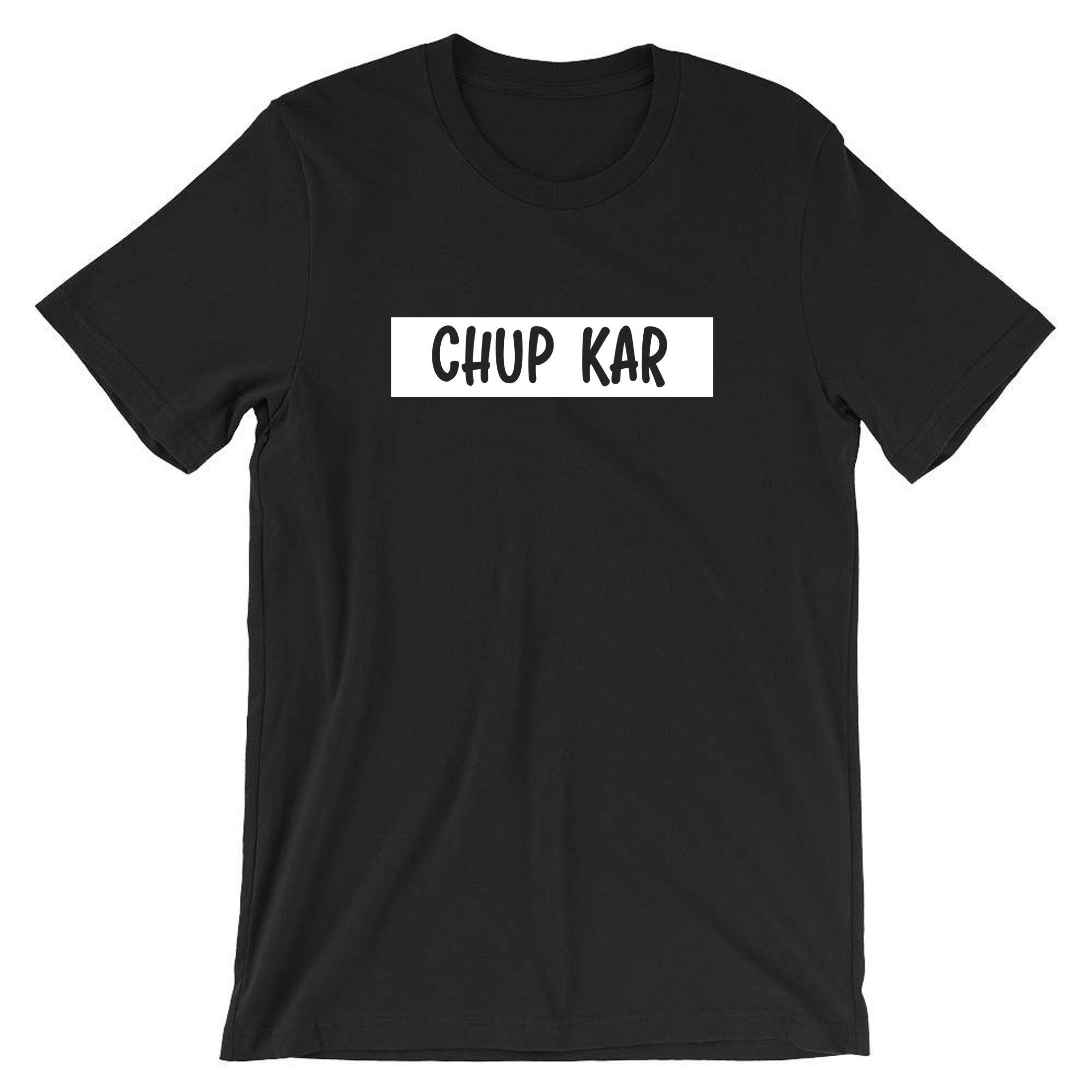 Chup kar funny indian pakistani desi urdu gujarati t shirt t-shirt tshirt tee shirt hindi gift for gujarati friend birthday