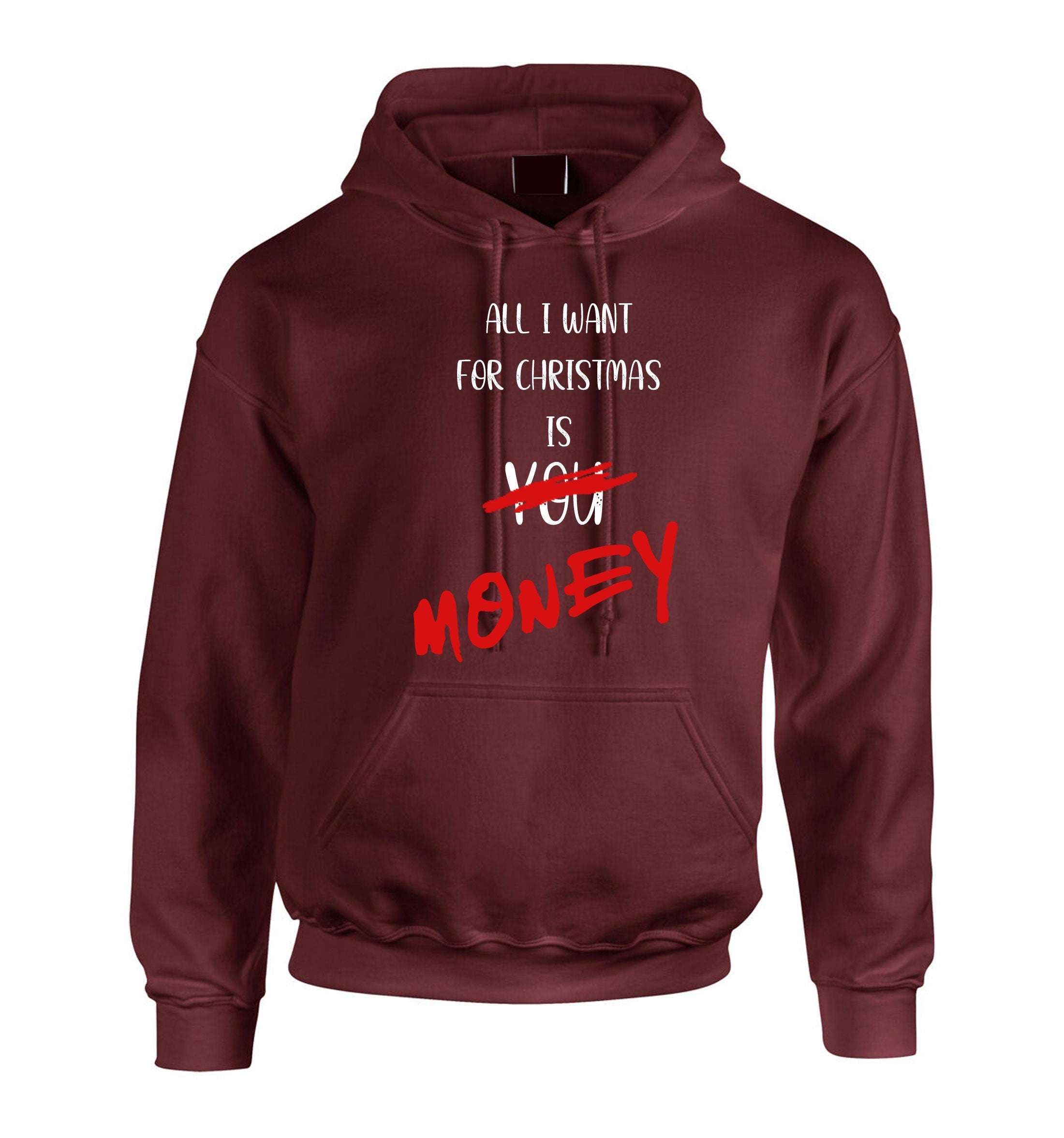 All i want for christmas is money funny hoodie hoody hood hooded xmas gift joke mens unisex womens ladies