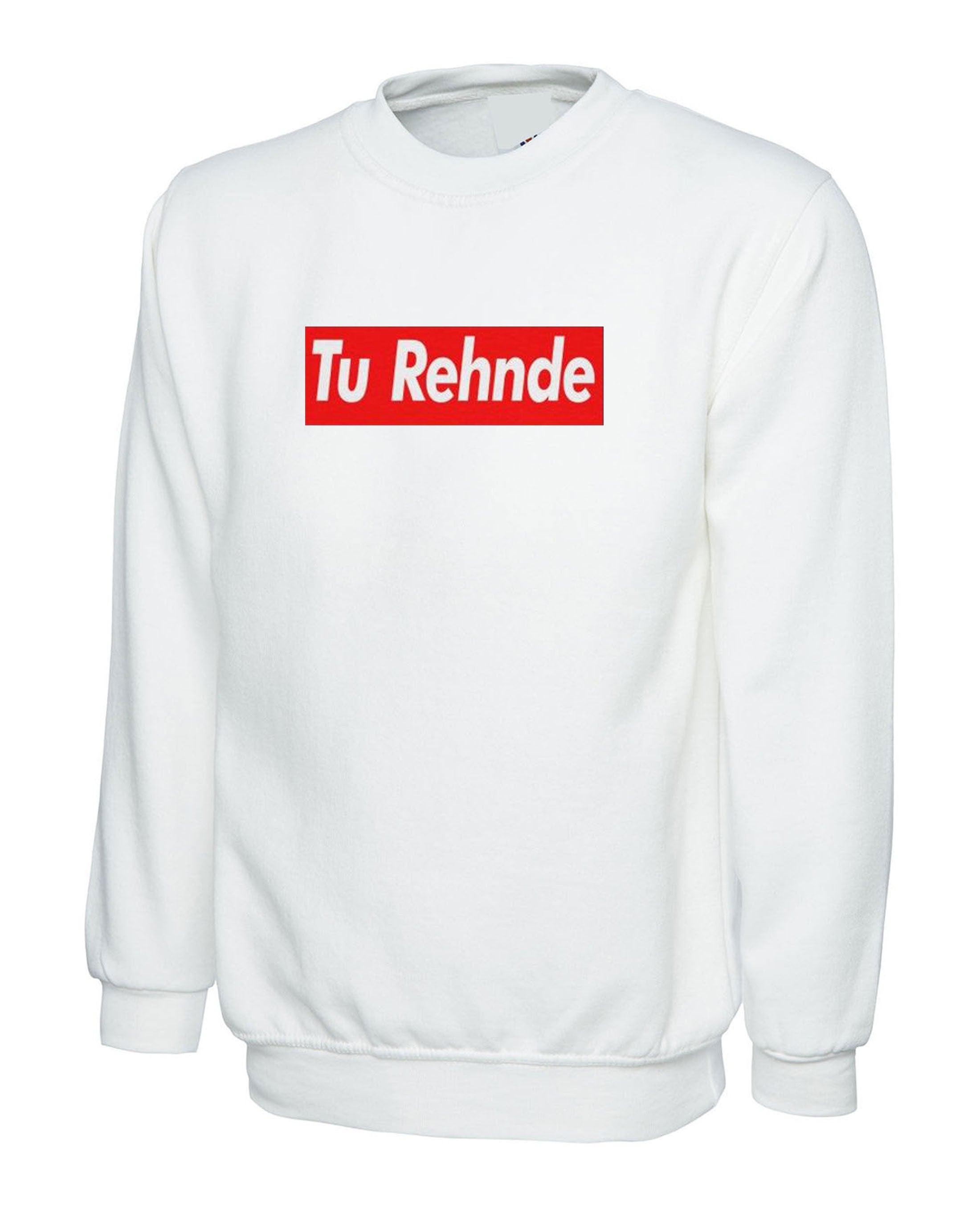 Tu rehnde funny indian pakistani desi urdu gujarati sweatshirt jumper sweater shirt hindi gift for gujarati friend birthday