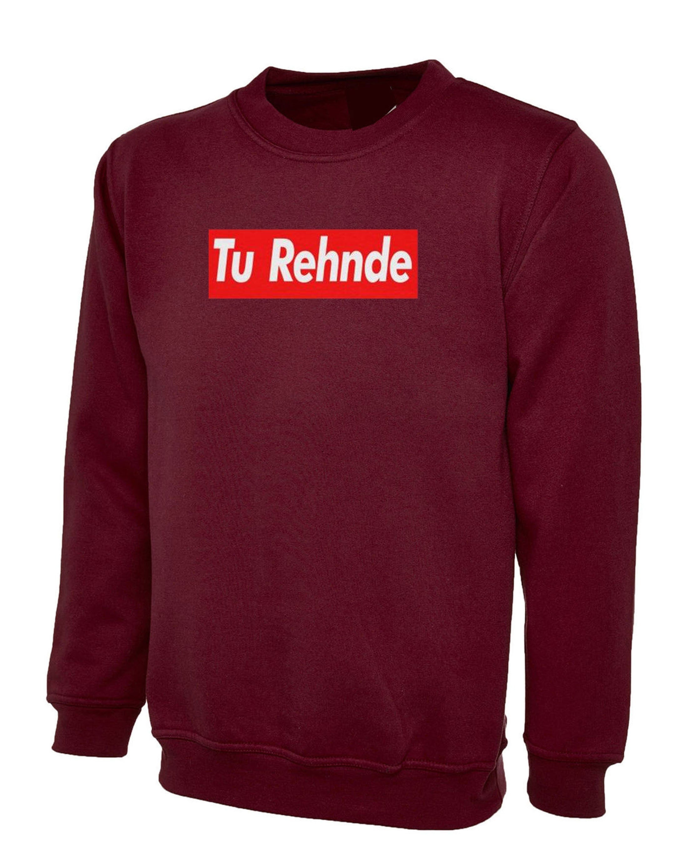 Tu rehnde funny indian pakistani desi urdu gujarati sweatshirt jumper sweater shirt hindi gift for gujarati friend birthday